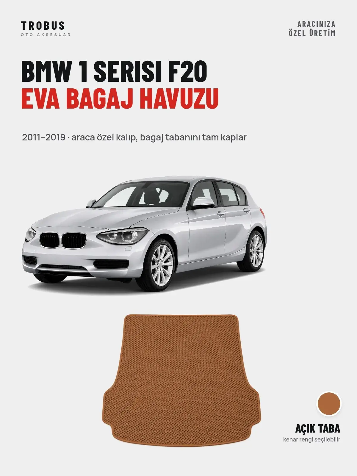 BMW 1 Serisi F20 EVA Bagaj Havuzu (2011–2019) Açık Taba – Araca Özel Kalıp (1)