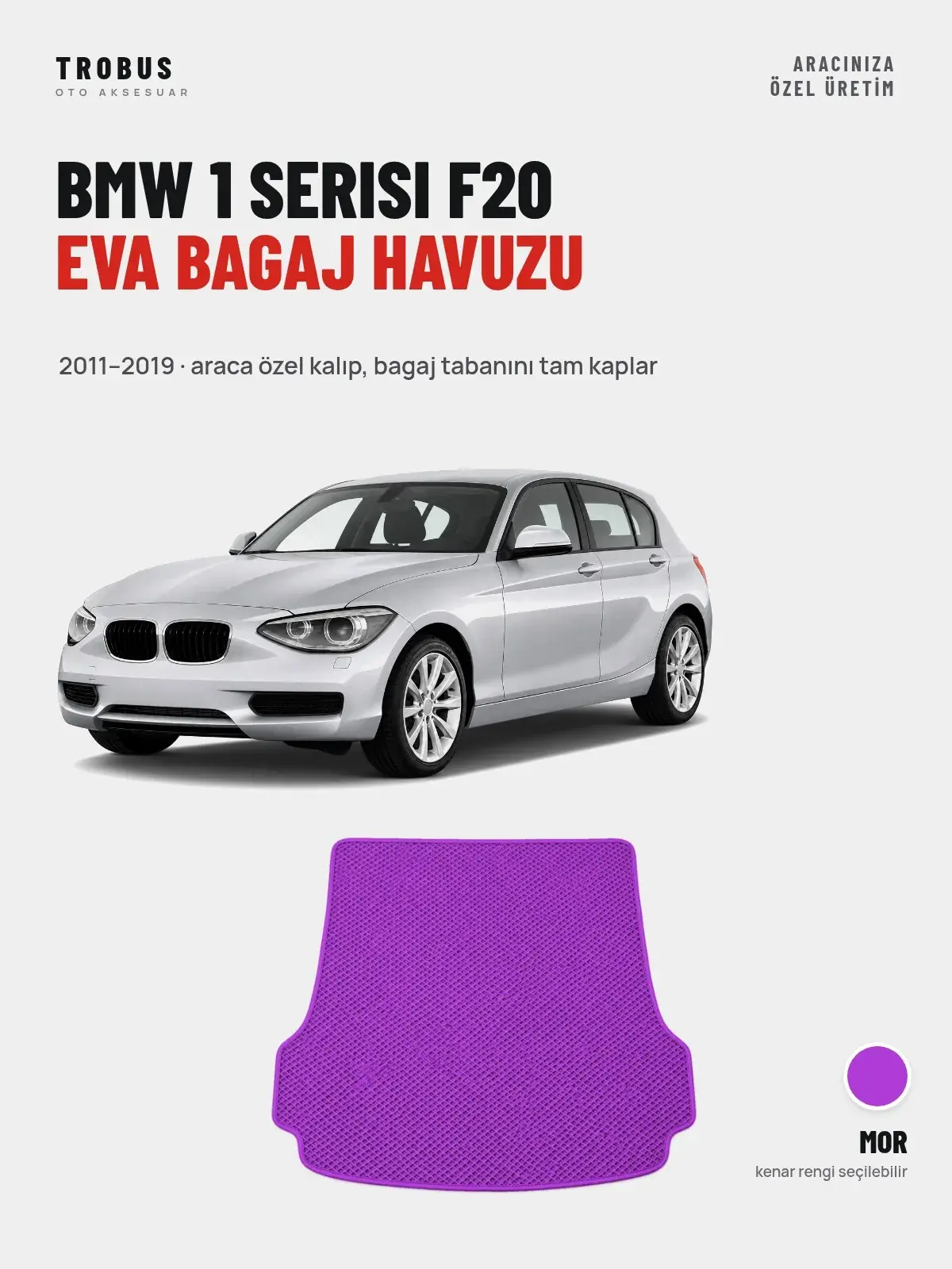 BMW 1 Serisi F20 EVA Bagaj Havuzu (2011–2019) Mor – Araca Özel Kalıp (1)
