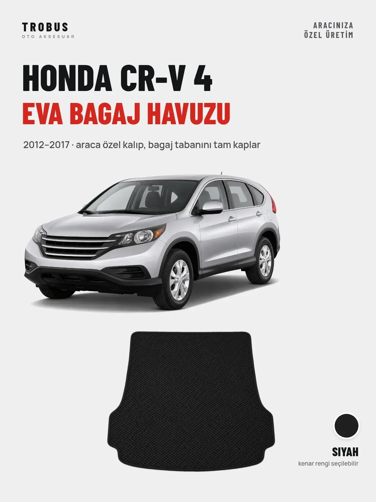 Honda CR-V 4 EVA Bagaj Havuzu (2012–2017) Siyah – Araca Özel Kalıp (1)
