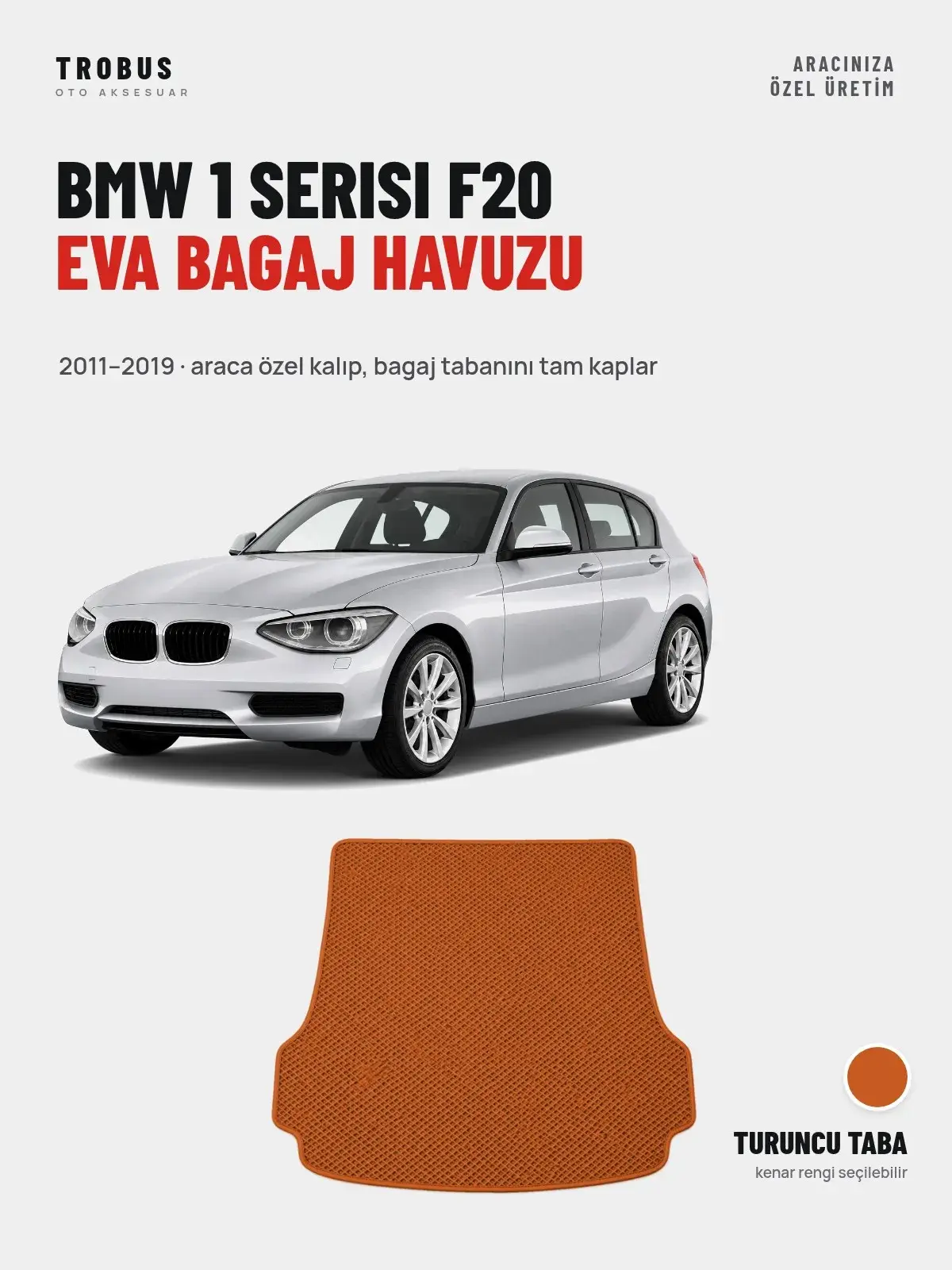 BMW 1 Serisi F20 EVA Bagaj Havuzu (2011–2019) Turuncu Taba – Araca Özel Kalıp (1)