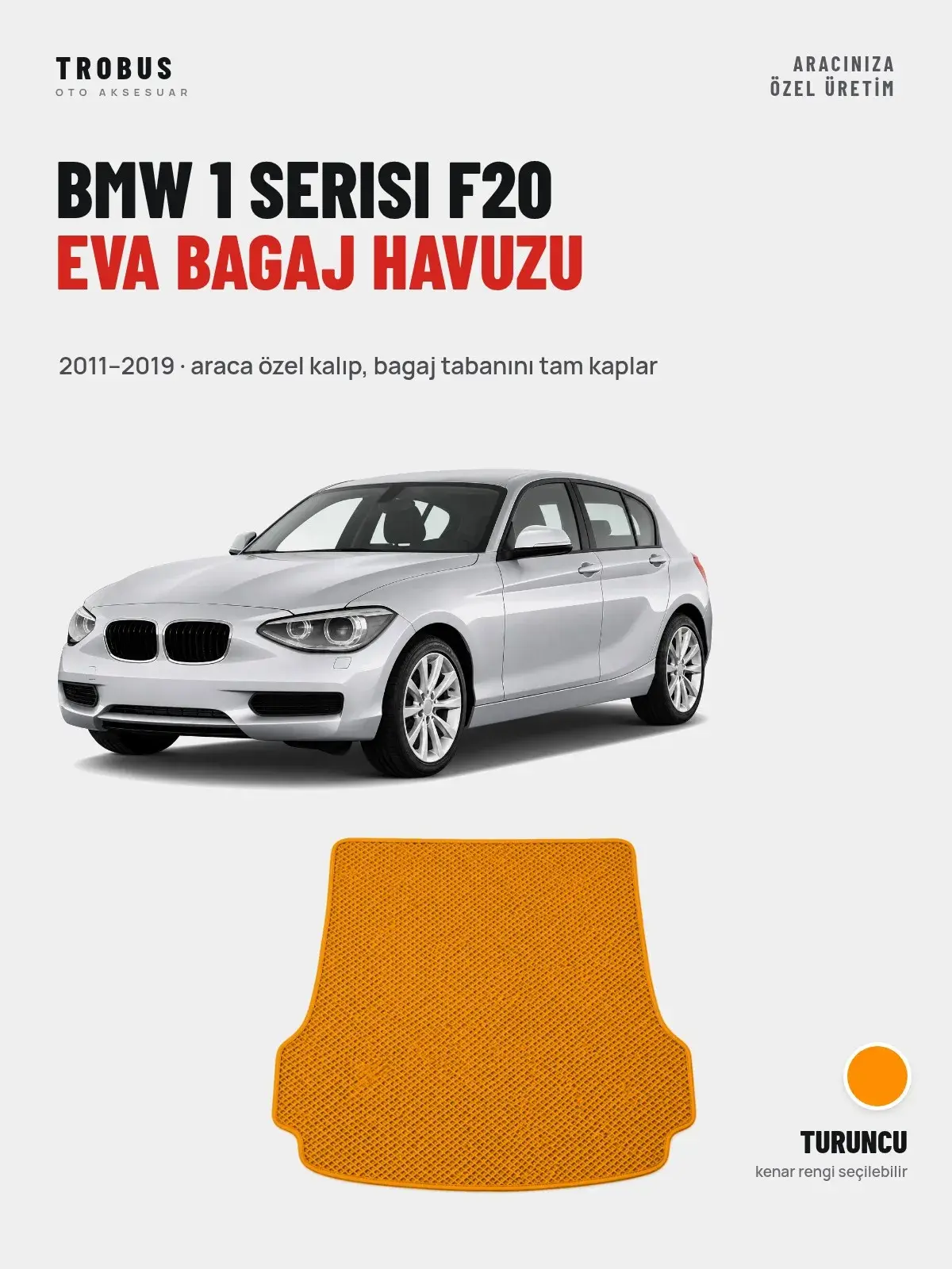 BMW 1 Serisi F20 EVA Bagaj Havuzu (2011–2019) Turuncu – Araca Özel Kalıp (1)