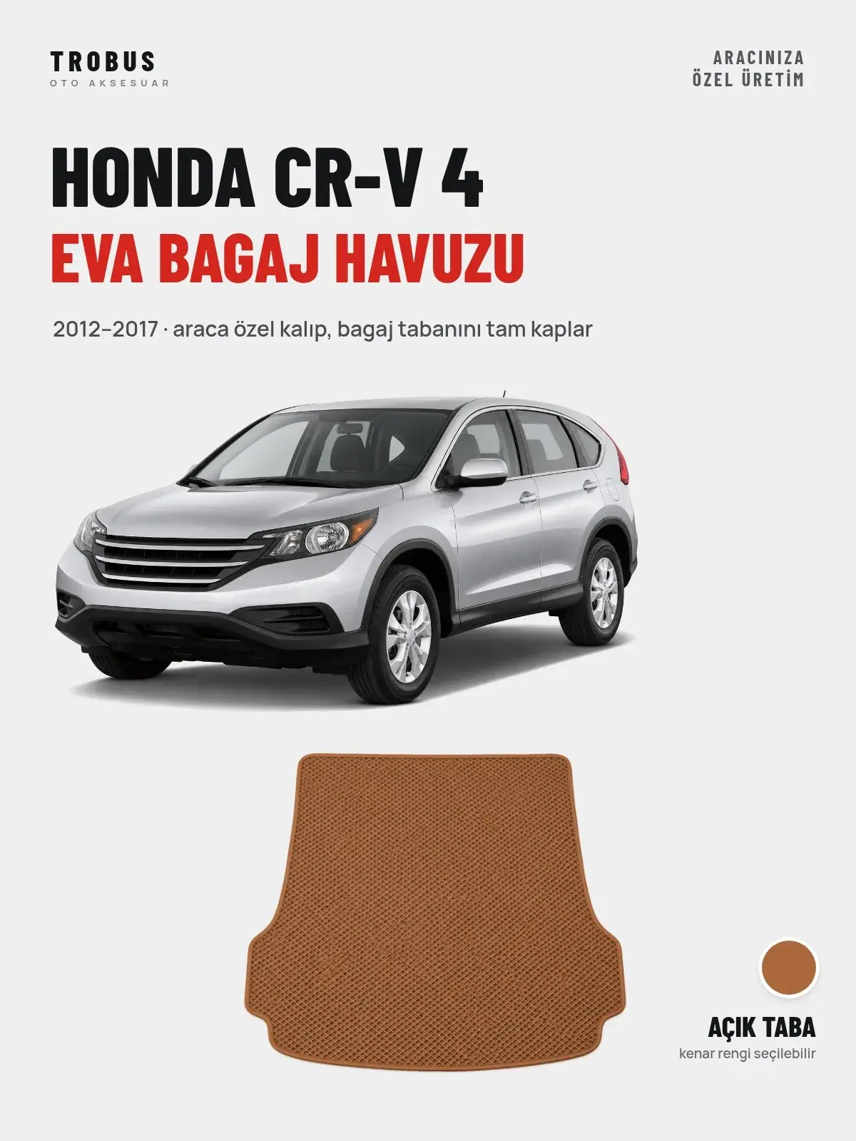 Honda CR-V 4 EVA Bagaj Havuzu (2012–2017) Açık Taba – Araca Özel Kalıp (1)