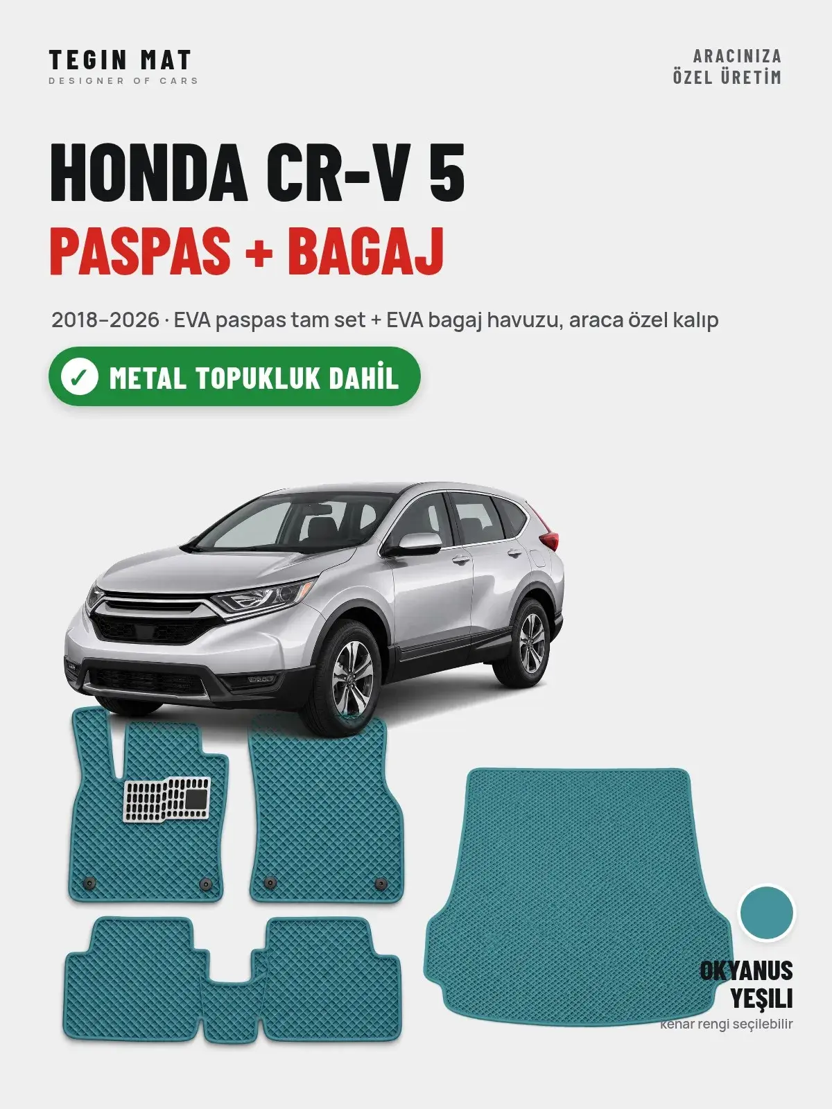 Honda CR-V 5 EVA Paspas + Bagaj Havuzu Seti (2018–2026) Okyanus Yeşili – Metal Topukluk Dahil (1)