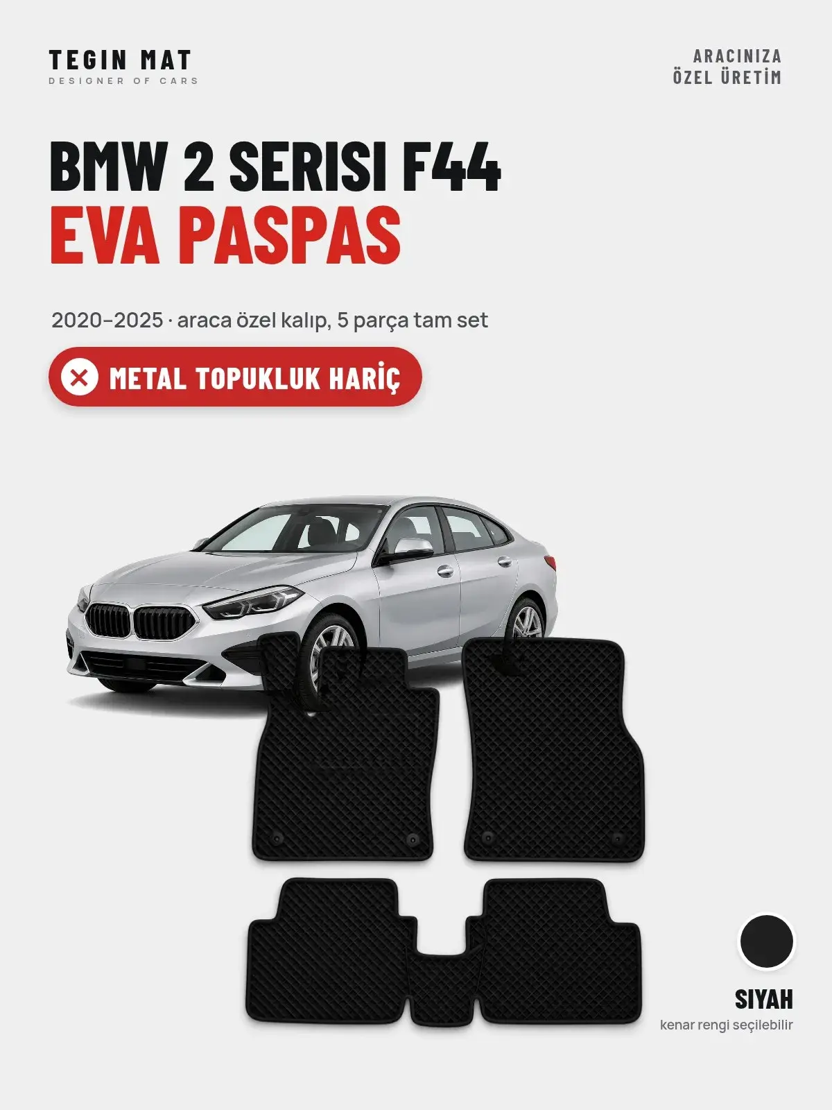 BMW 2 Serisi F44 EVA Oto Paspas Tam Set (2020–2025) Siyah – Metal Topukluk Hariç (1)