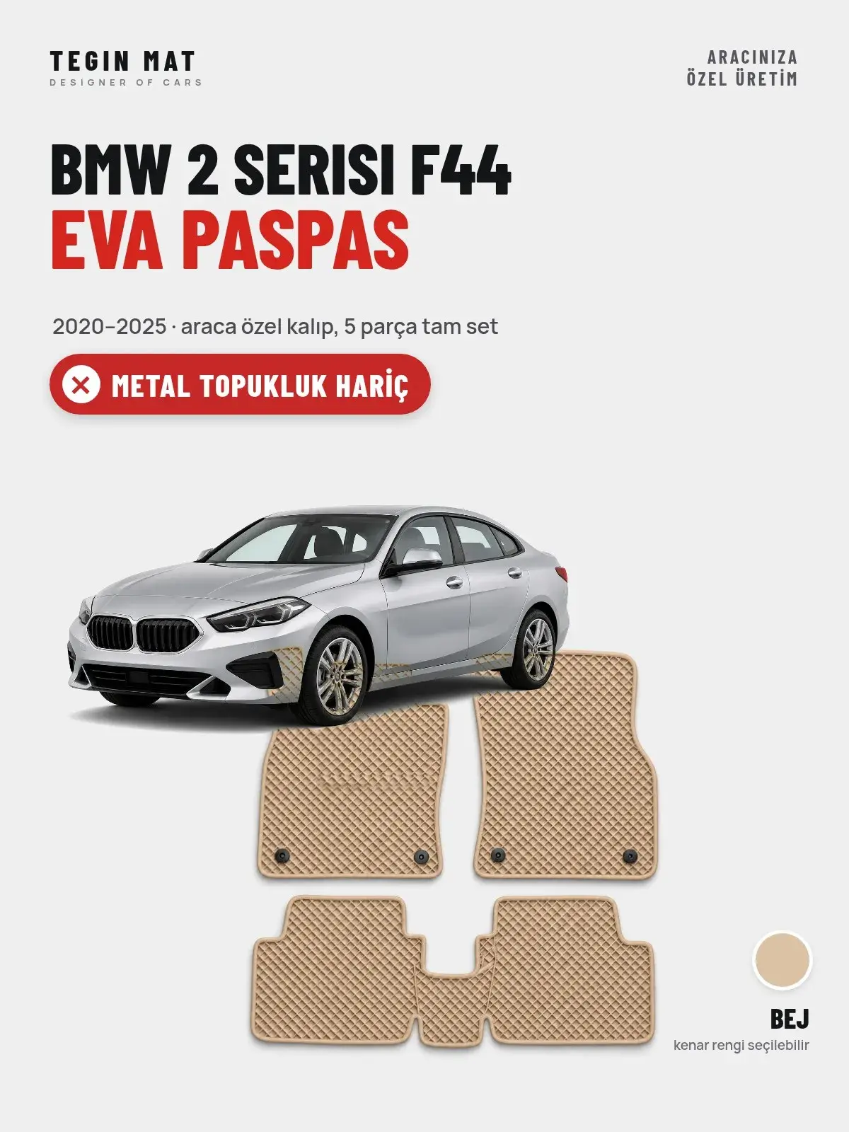BMW 2 Serisi F44 EVA Oto Paspas Tam Set (2020–2025) Bej – Metal Topukluk Hariç (1)