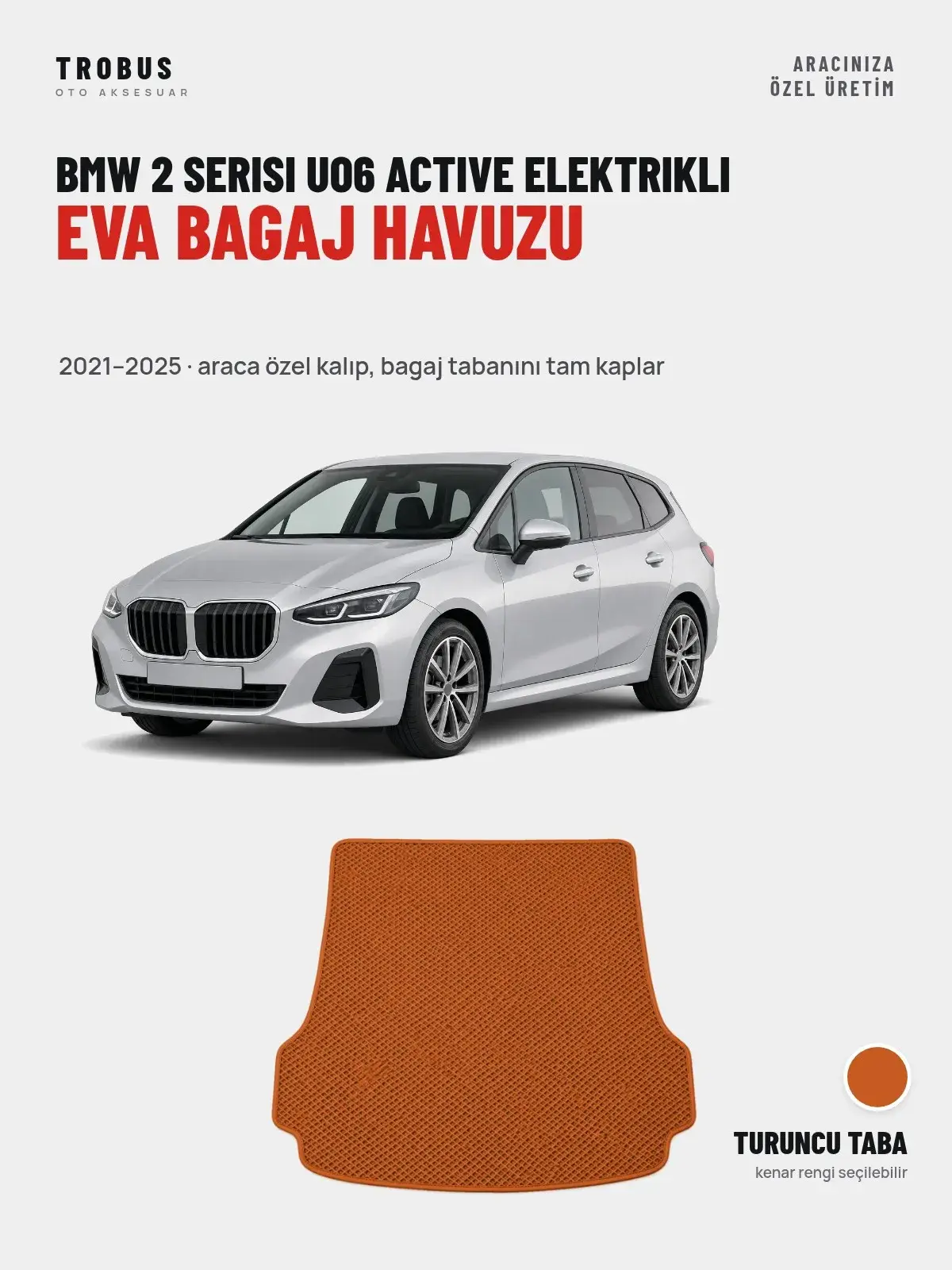 BMW 2 Serisi UO6 Active Elektrikli EVA Bagaj Havuzu (2021–2025) Turuncu Taba – Araca Özel Kalıp (1)