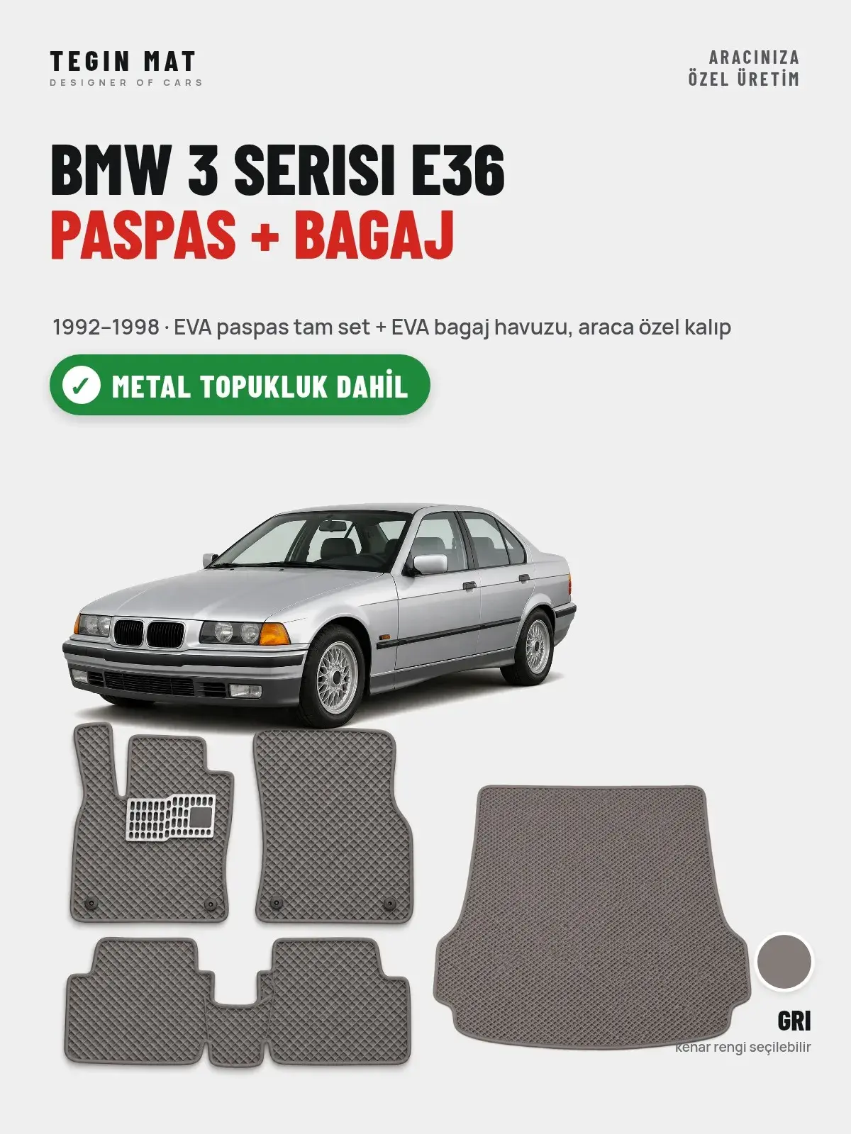 BMW 3 Serisi E36 EVA Paspas + Bagaj Havuzu Seti (1992–1998) Gri – Metal Topukluk Dahil (1)