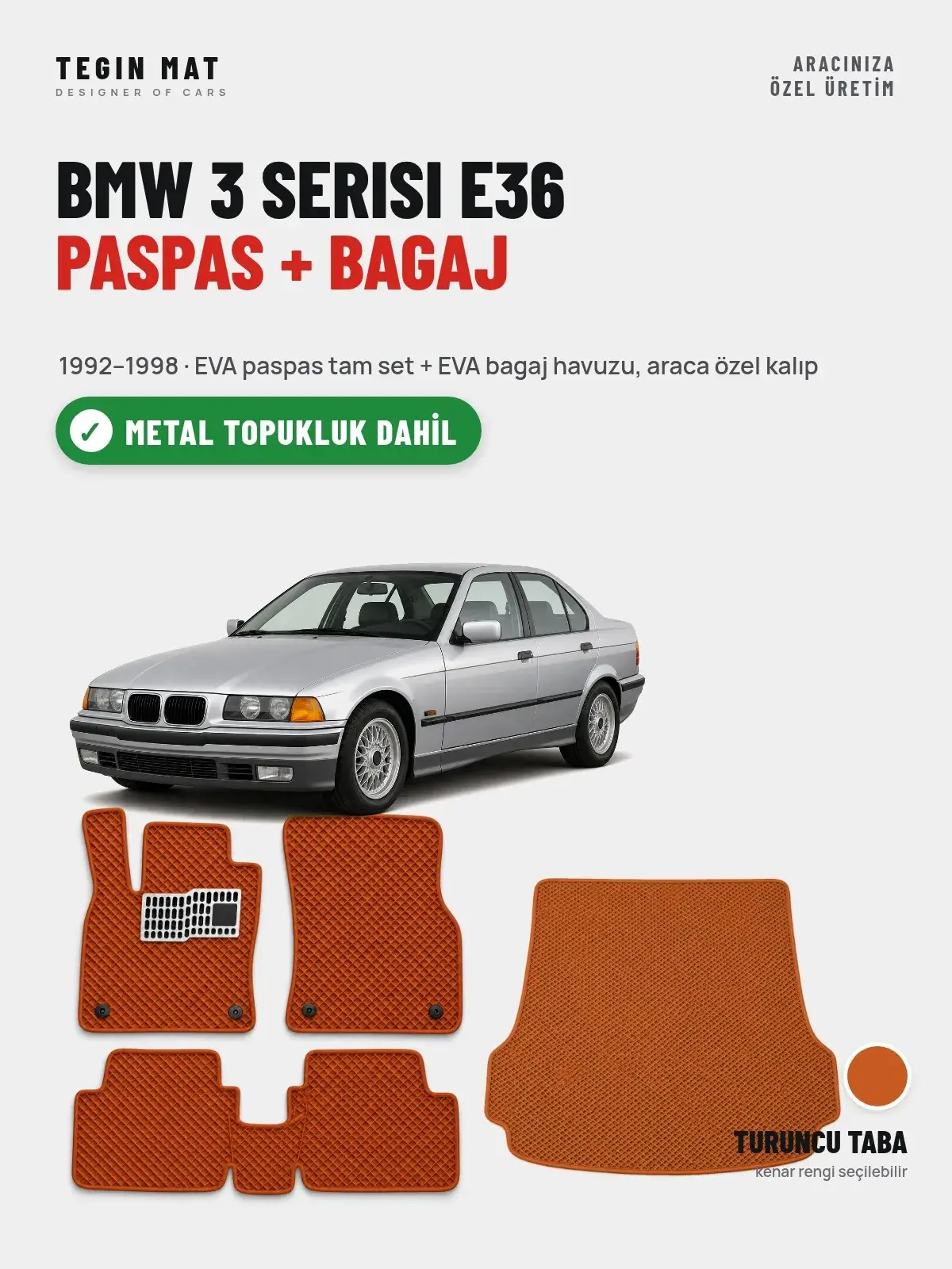 BMW 3 Serisi E36 EVA Paspas + Bagaj Havuzu Seti (1992–1998) Turuncu Taba – Metal Topukluk Dahil (1)