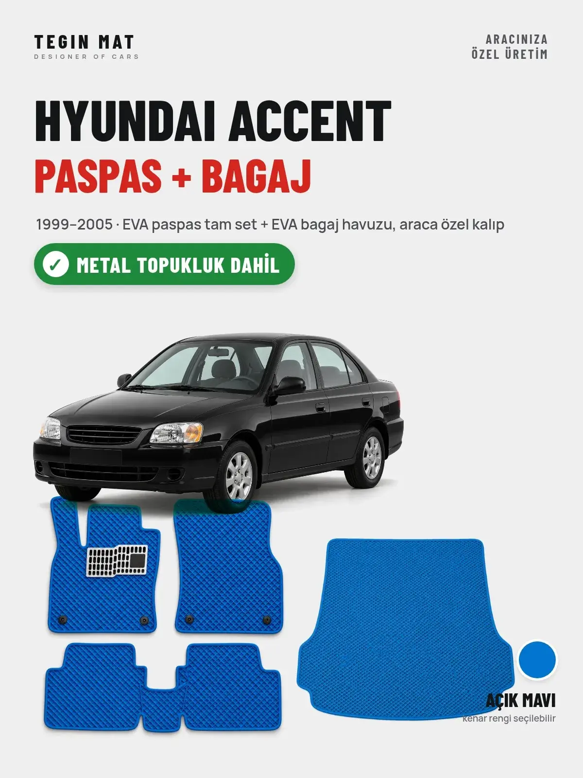 Hyundai Accent EVA Paspas + Bagaj Havuzu Seti (1999–2005) Açık Mavi – Metal Topukluk Dahil (1)