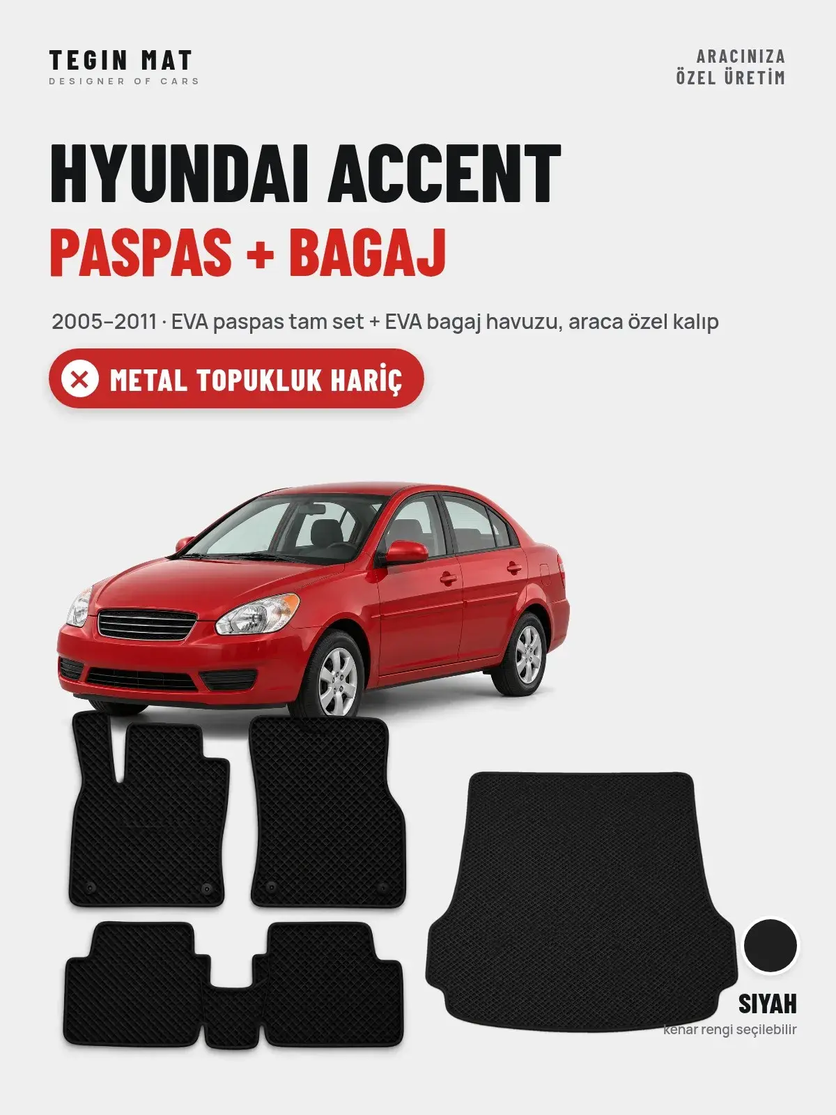 Hyundai Accent EVA Paspas + Bagaj Havuzu Seti (2005–2011) Siyah – Metal Topukluk Hariç (1)
