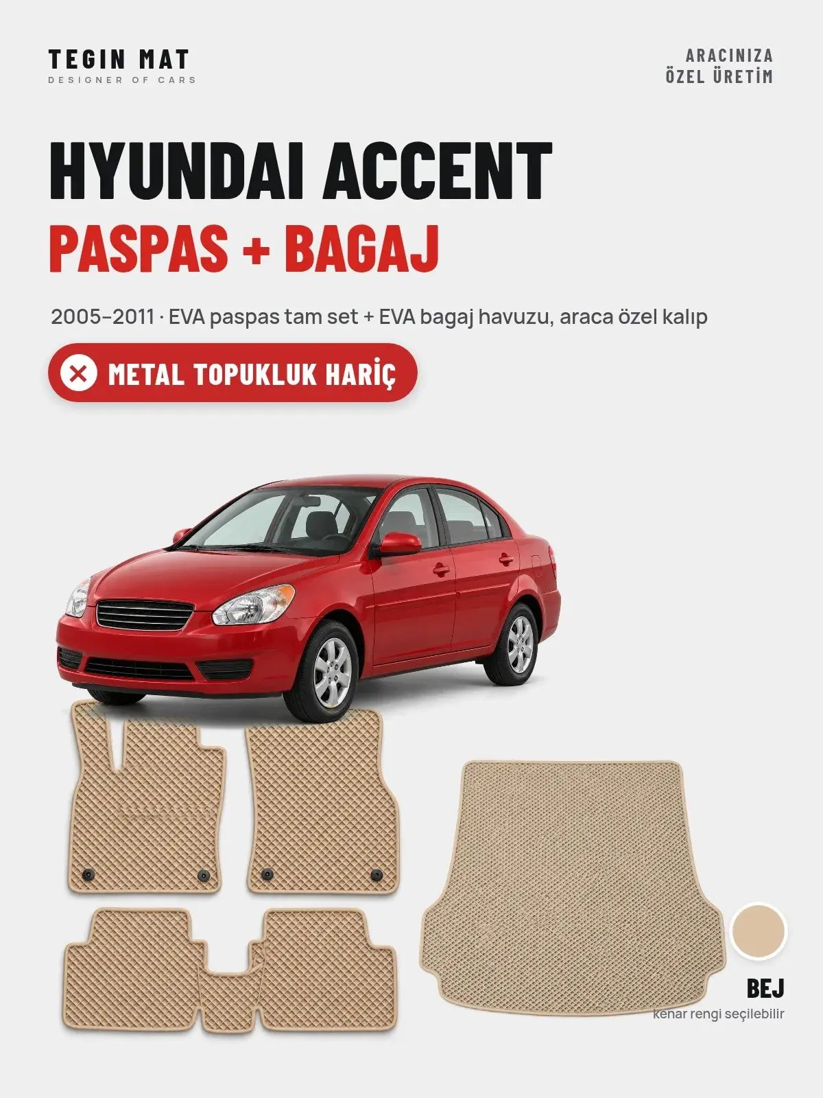 Hyundai Accent EVA Paspas + Bagaj Havuzu Seti (2005–2011) Bej – Metal Topukluk Hariç (1)