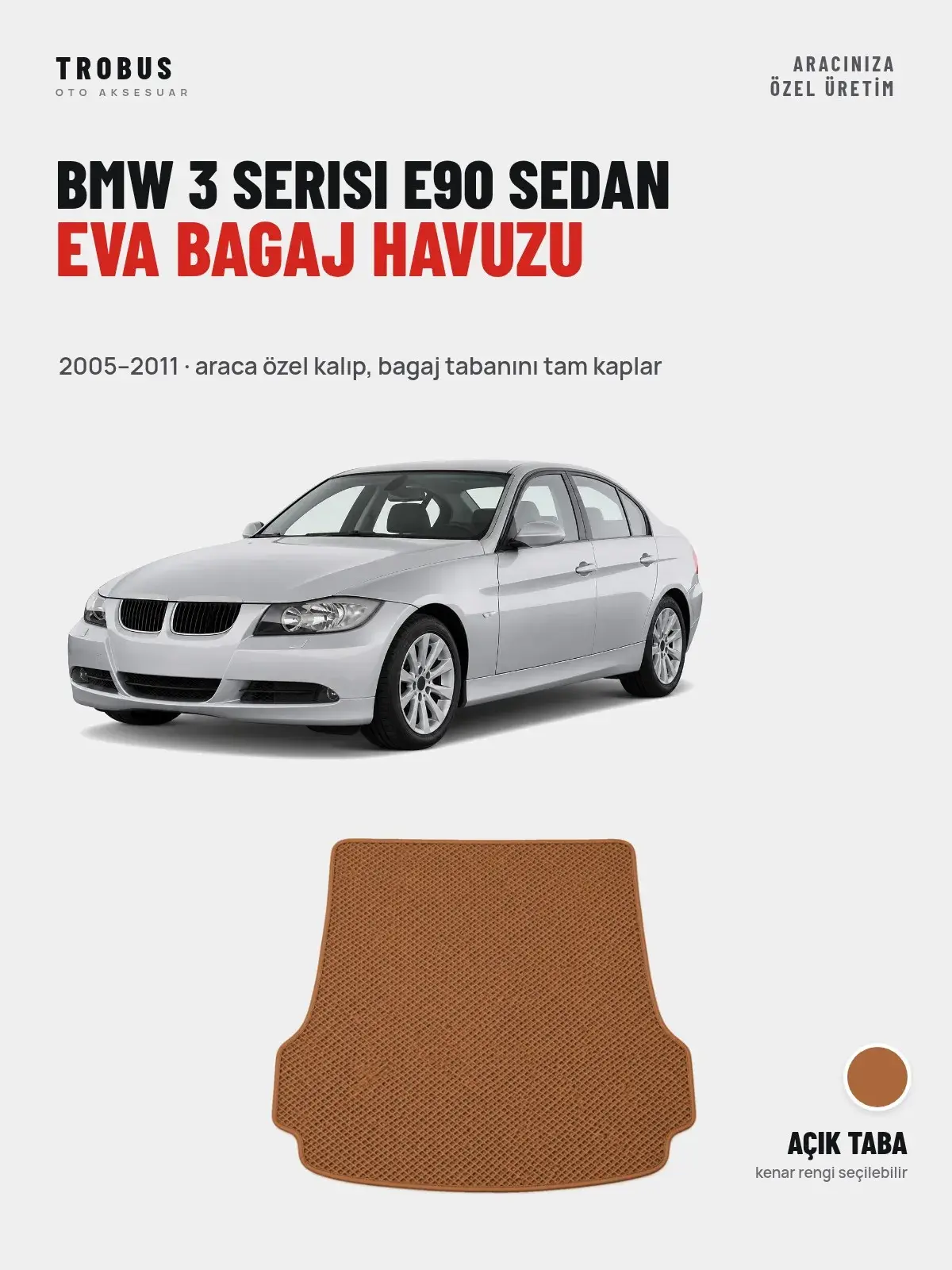BMW 3 Serisi E90 Sedan EVA Bagaj Havuzu (2005–2011) Açık Taba – Araca Özel Kalıp (1)