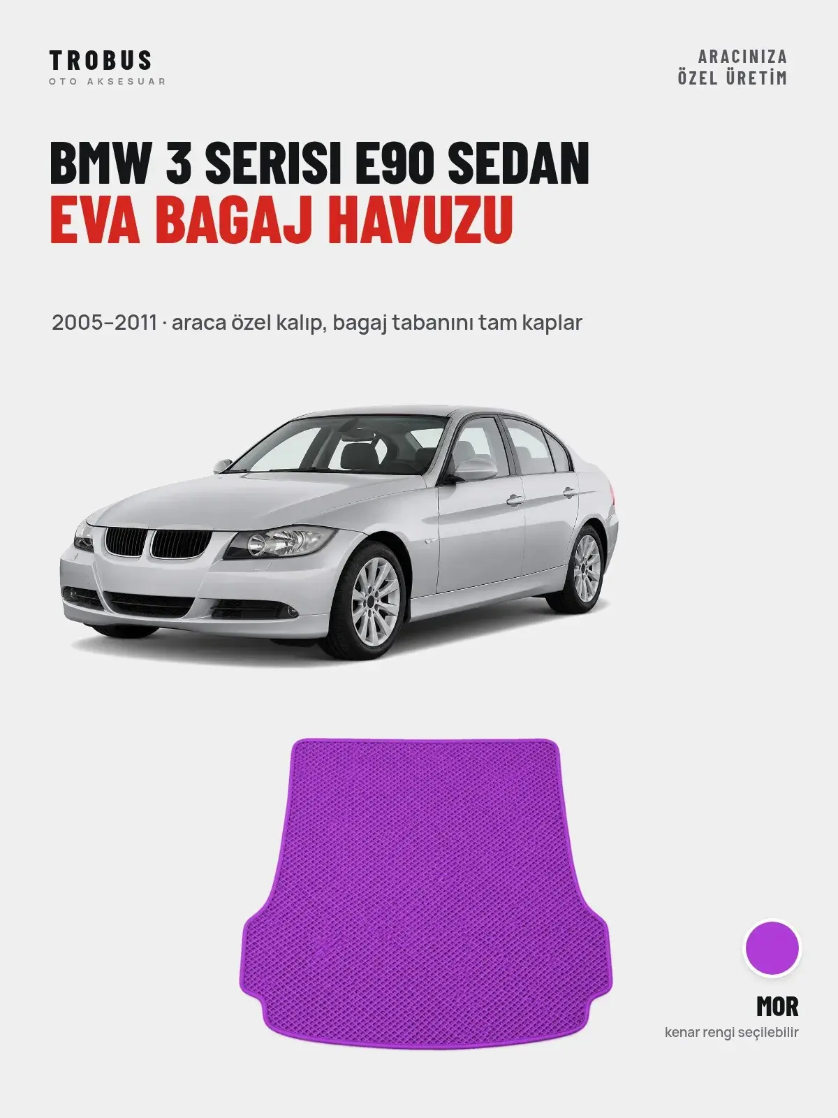 BMW 3 Serisi E90 Sedan EVA Bagaj Havuzu (2005–2011) Mor – Araca Özel Kalıp (1)