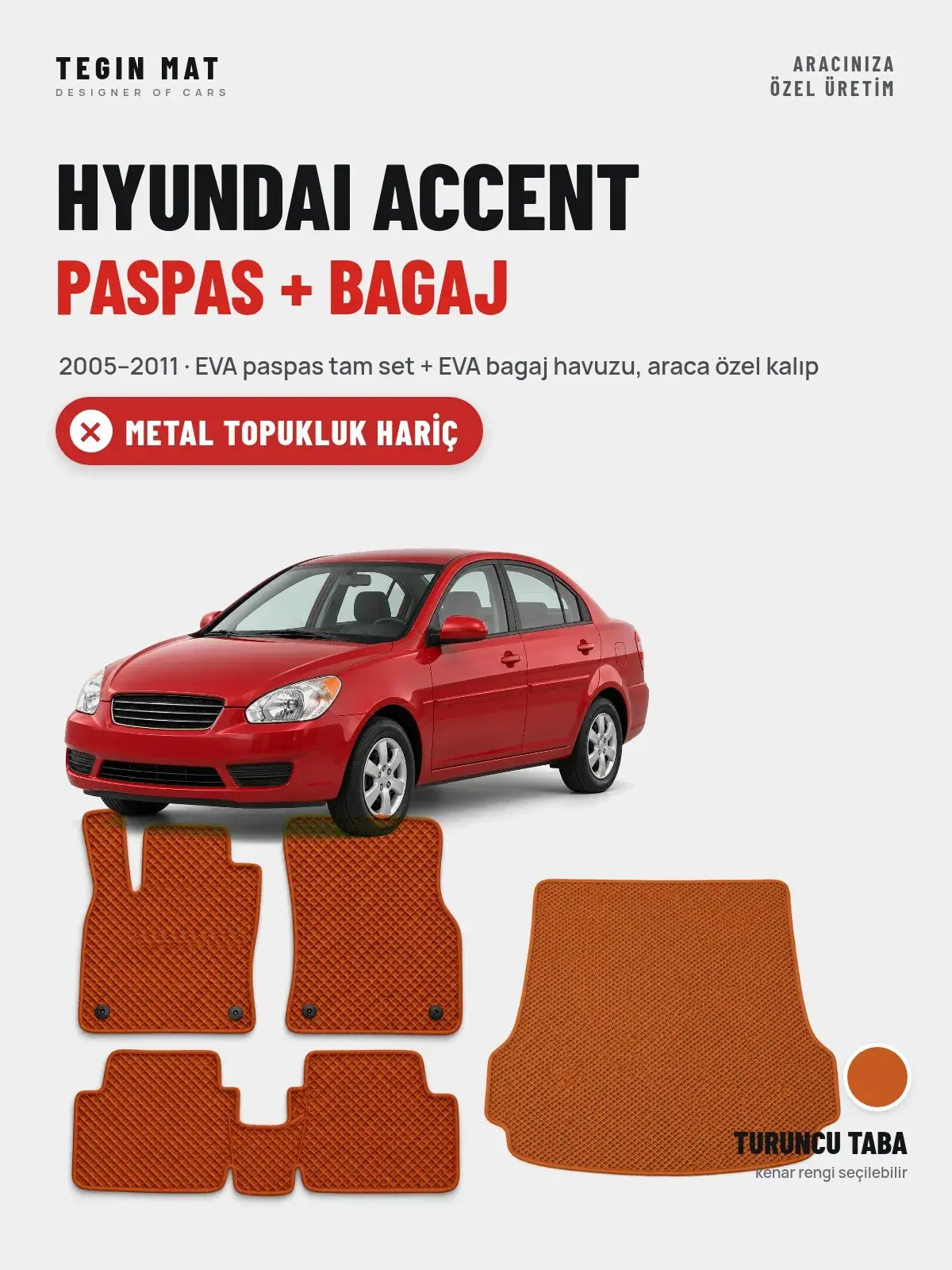 Hyundai Accent EVA Paspas + Bagaj Havuzu Seti (2005–2011) Turuncu Taba – Metal Topukluk Hariç (1)