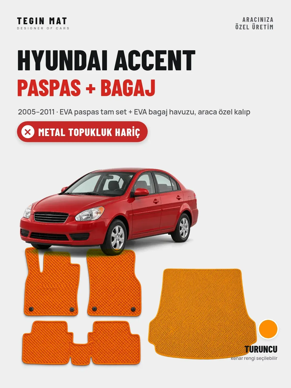 Hyundai Accent EVA Paspas + Bagaj Havuzu Seti (2005–2011) Turuncu – Metal Topukluk Hariç (1)