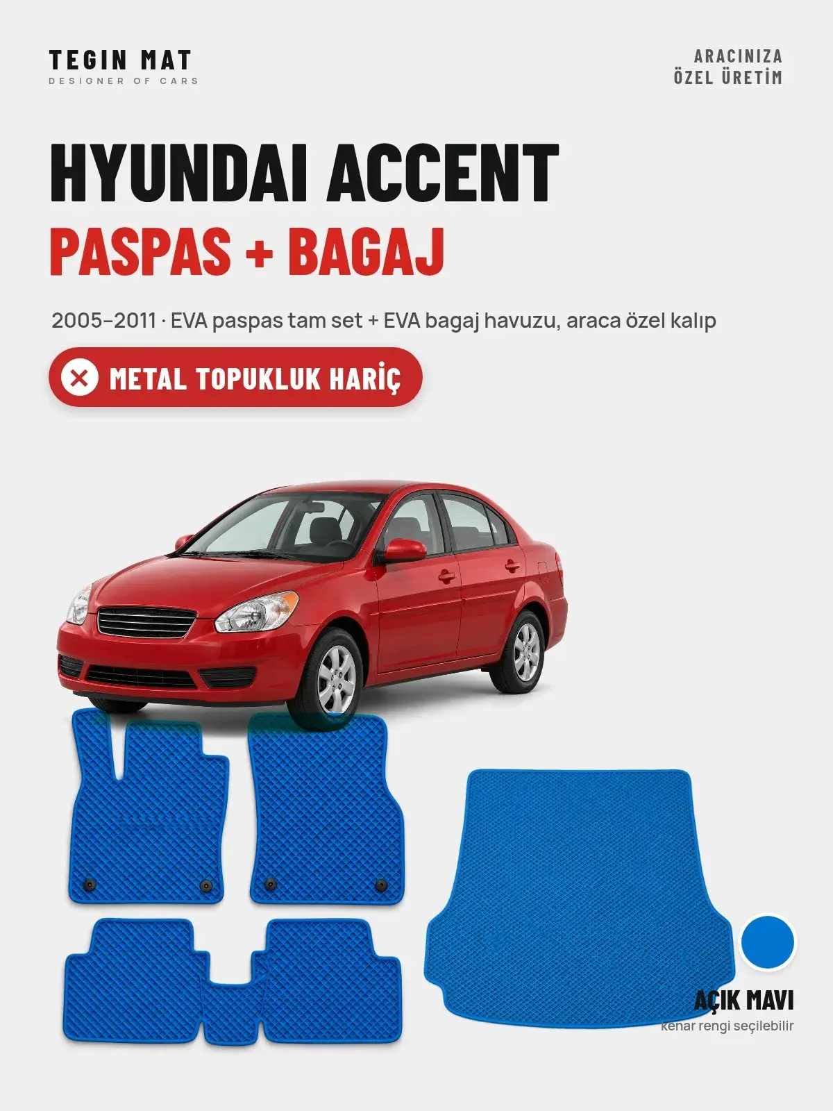 Hyundai Accent EVA Paspas + Bagaj Havuzu Seti (2005–2011) Açık Mavi – Metal Topukluk Hariç (1)