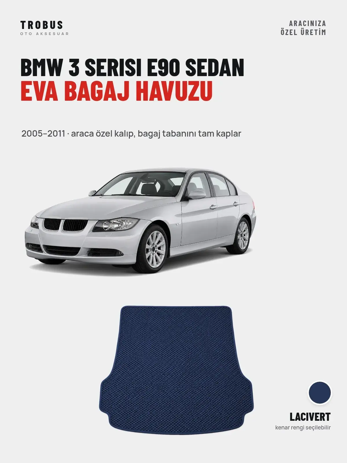 BMW 3 Serisi E90 Sedan EVA Bagaj Havuzu (2005–2011) Lacivert – Araca Özel Kalıp (1)
