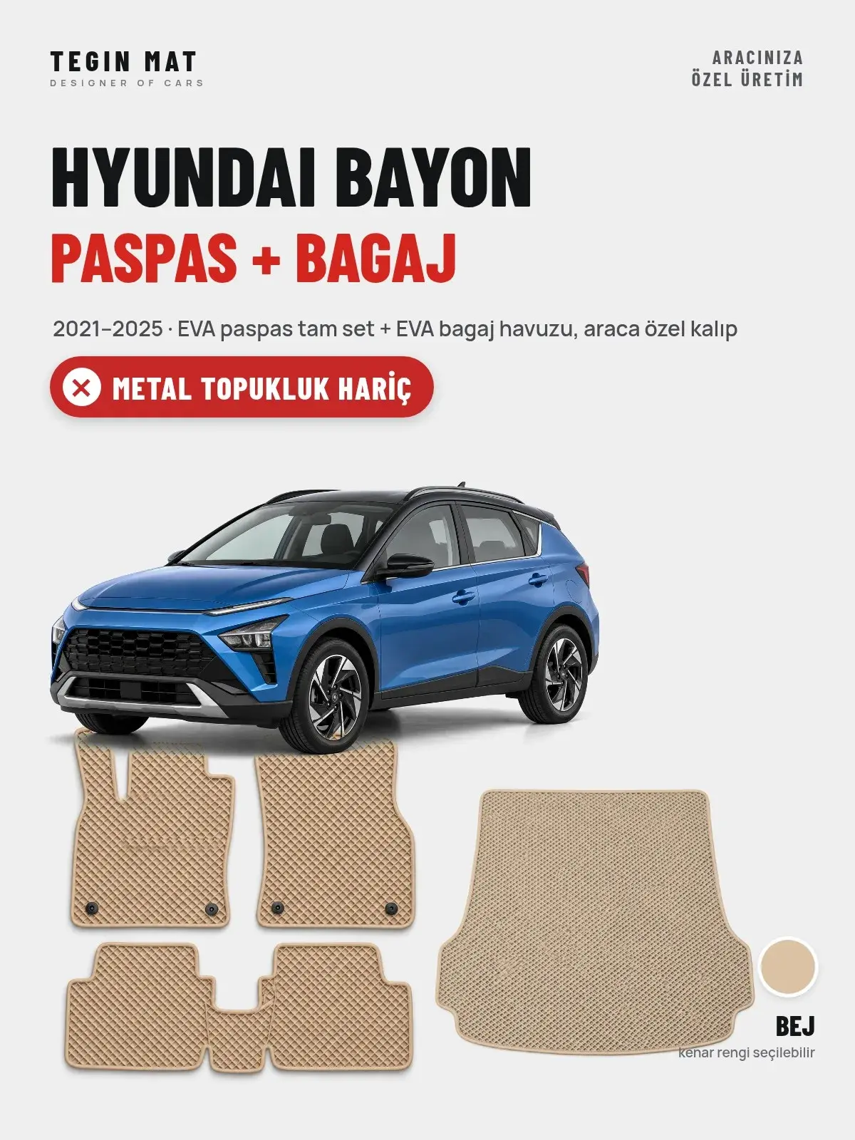 Hyundai Bayon EVA Paspas + Bagaj Havuzu Seti (2021–2025) Bej – Metal Topukluk Hariç (1)