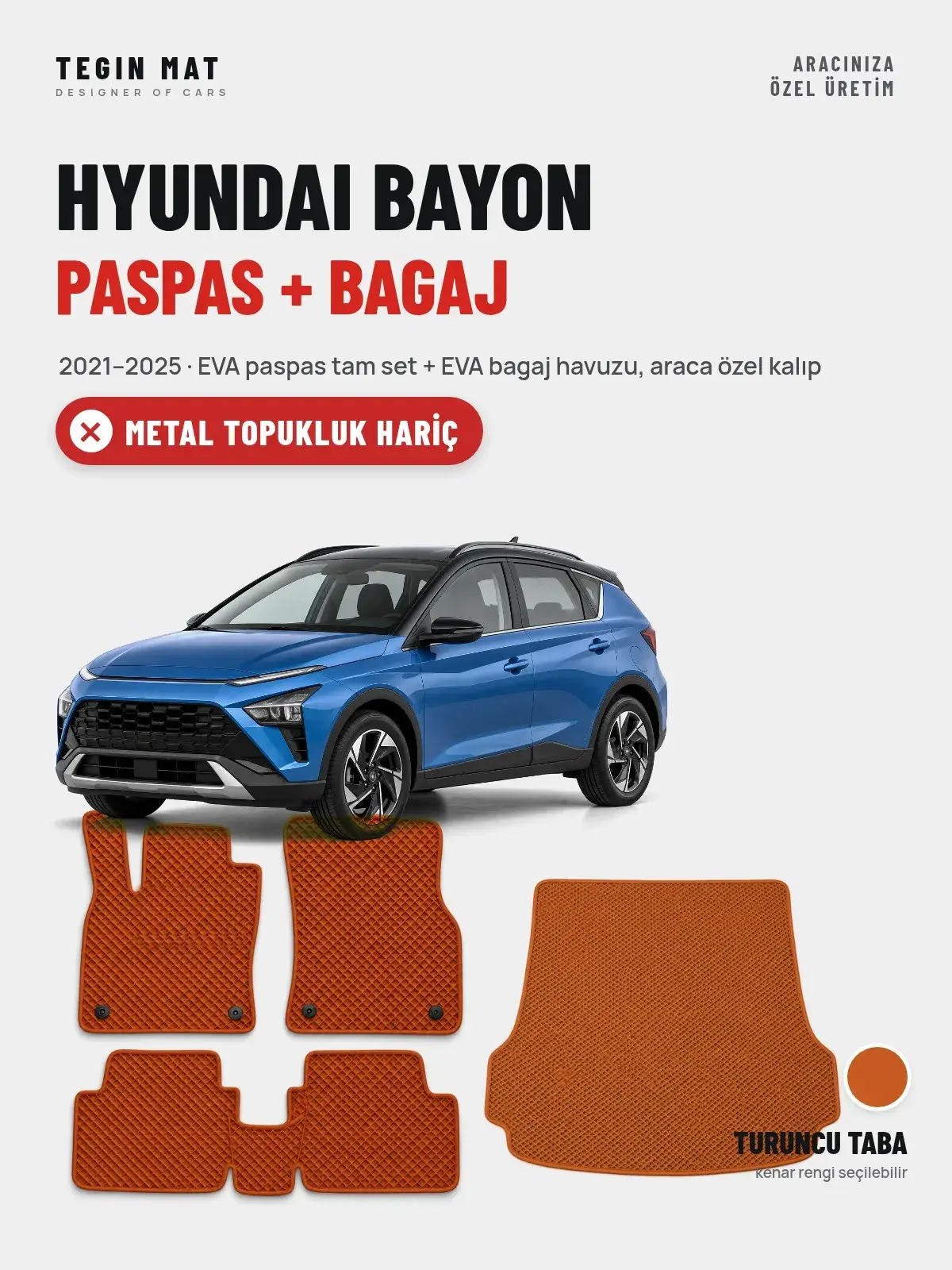 Hyundai Bayon EVA Paspas + Bagaj Havuzu Seti (2021–2025) Turuncu Taba – Metal Topukluk Hariç (1)