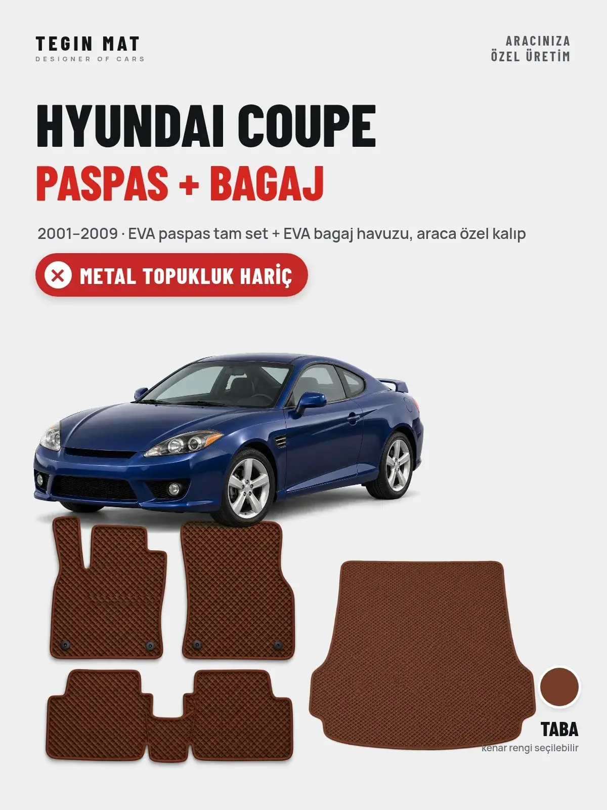 Hyundai Coupe EVA Paspas + Bagaj Havuzu Seti (2001–2009) Taba – Metal Topukluk Hariç (1)