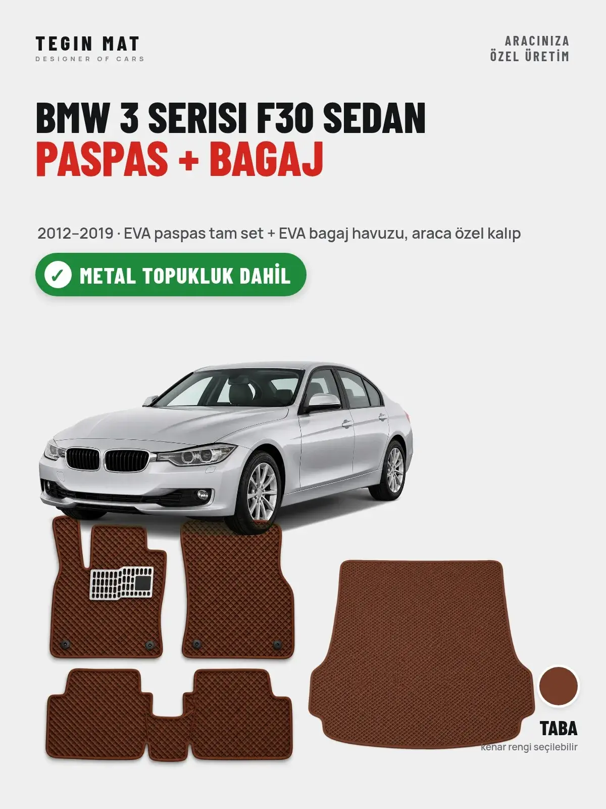 BMW 3 Serisi F30 Sedan EVA Paspas + Bagaj Havuzu Seti (2012–2019) Taba – Metal Topukluk Dahil (1)