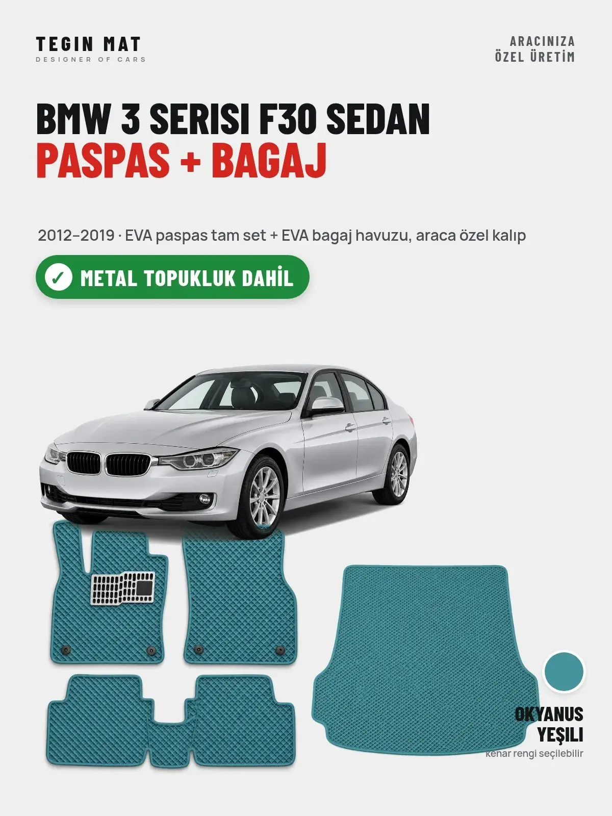 BMW 3 Serisi F30 Sedan EVA Paspas + Bagaj Havuzu Seti (2012–2019) Okyanus Yeşili – Metal Topukluk Dahil (1)