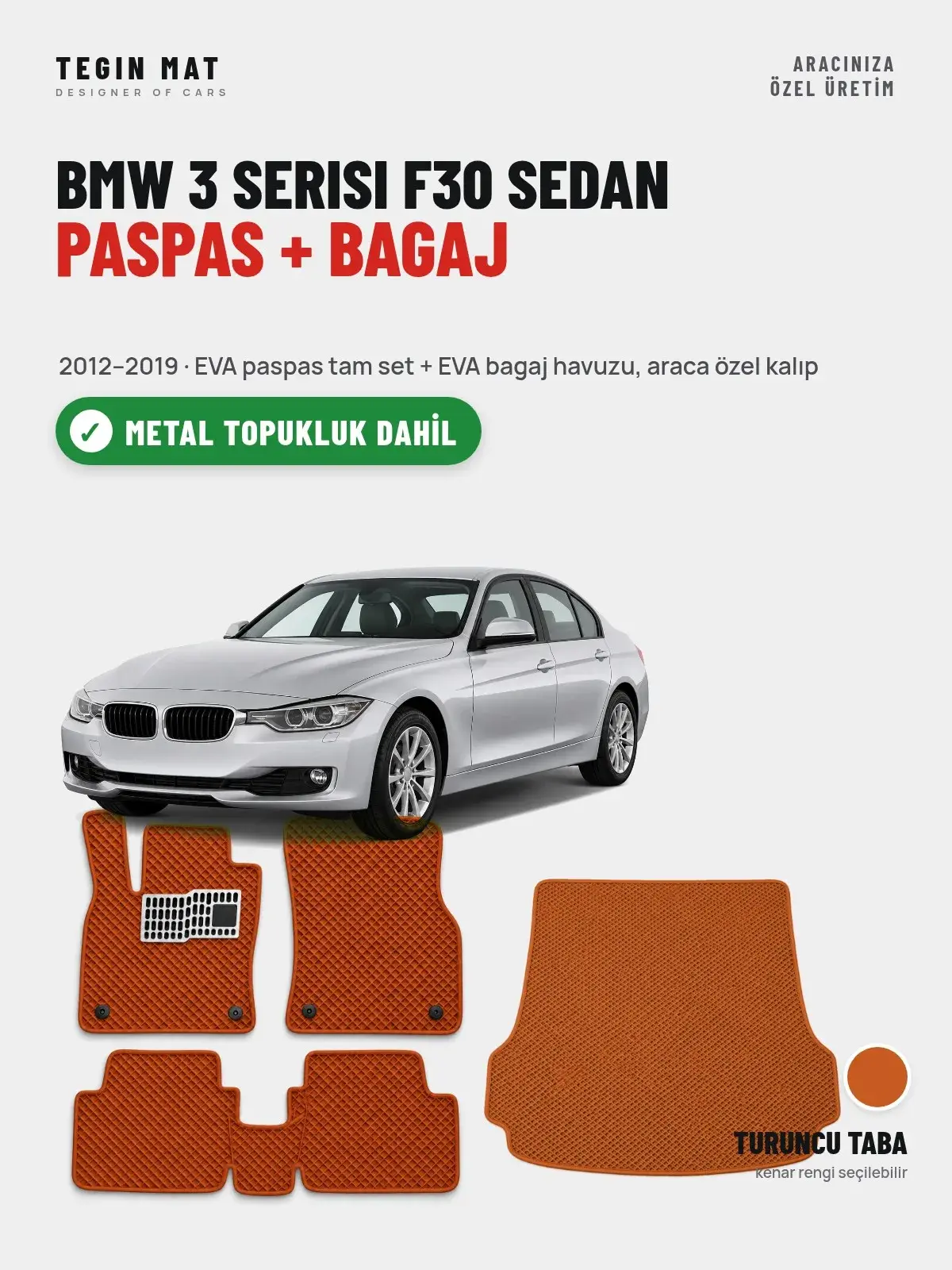 BMW 3 Serisi F30 Sedan EVA Paspas + Bagaj Havuzu Seti (2012–2019) Turuncu Taba – Metal Topukluk Dahil (1)