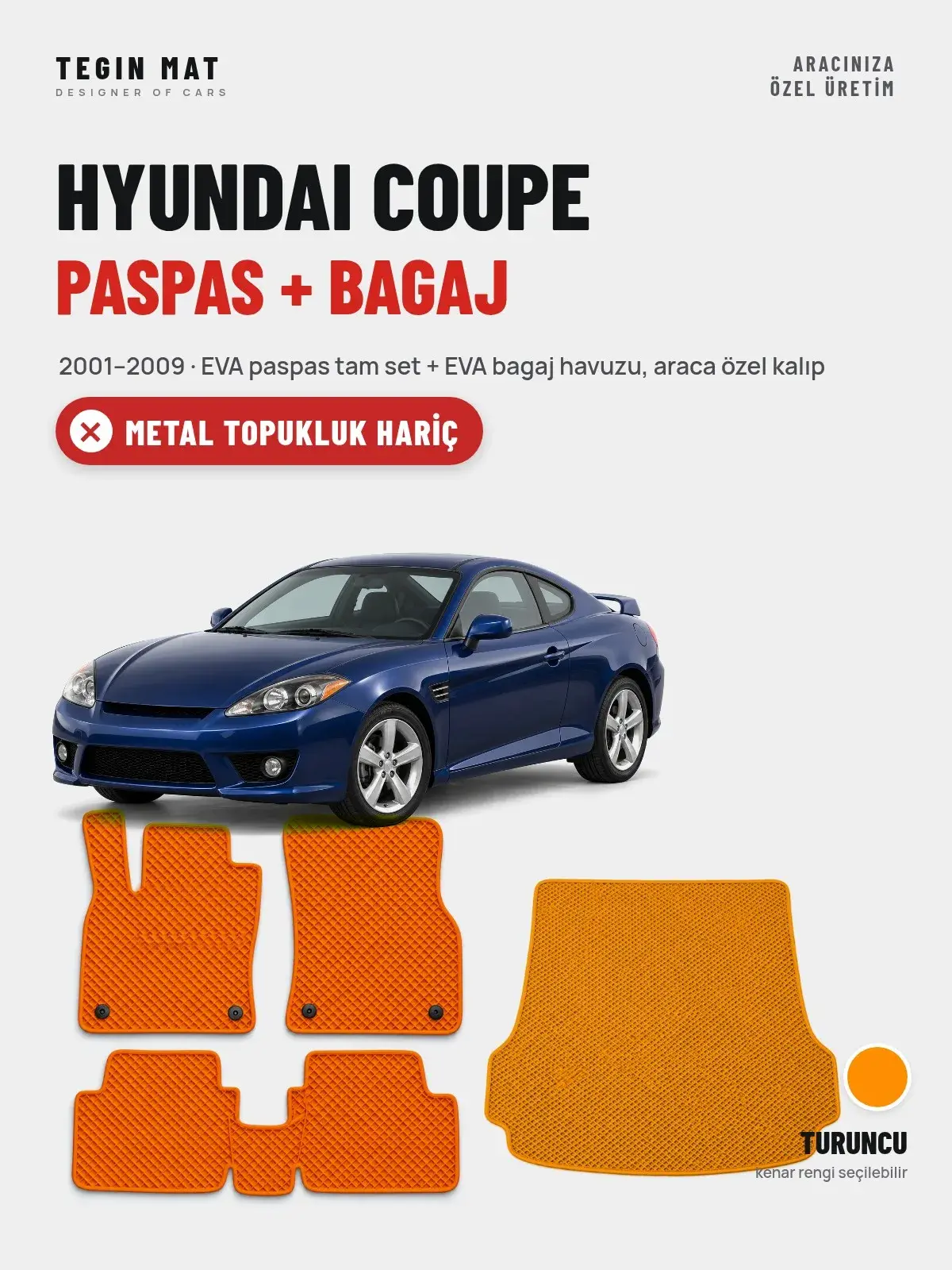 Hyundai Coupe EVA Paspas + Bagaj Havuzu Seti (2001–2009) Turuncu – Metal Topukluk Hariç (1)