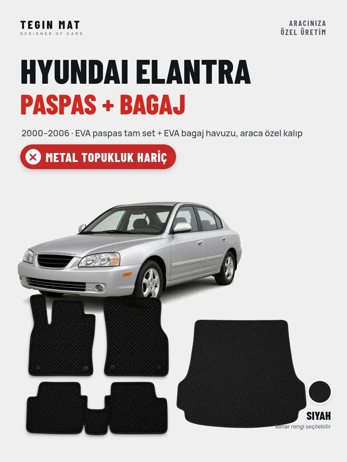Hyundai Elantra EVA Paspas + Bagaj Havuzu Seti (2000–2006) Siyah – Metal Topukluk Hariç (1)