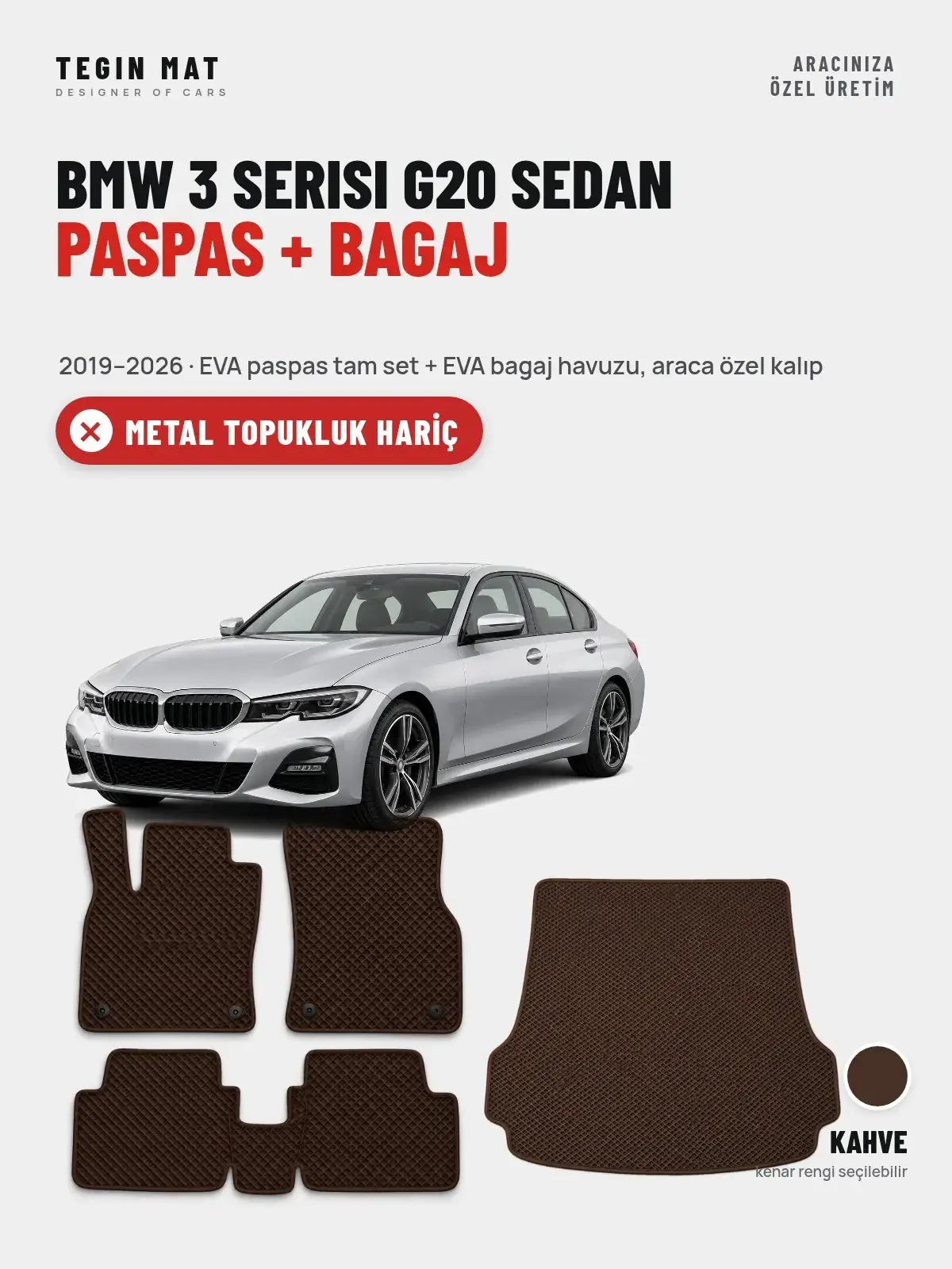 BMW 3 Serisi G20 Sedan EVA Paspas + Bagaj Havuzu Seti (2019–2026) Kahve – Metal Topukluk Hariç (1)