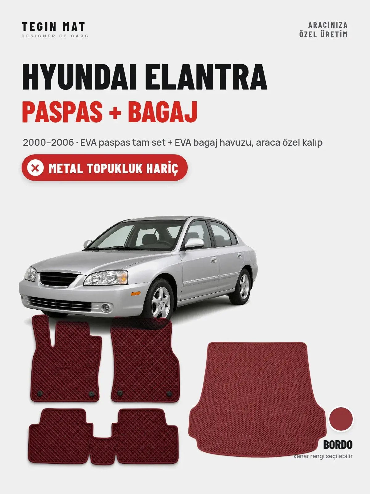 Hyundai Elantra EVA Paspas + Bagaj Havuzu Seti (2000–2006) Bordo – Metal Topukluk Hariç (1)
