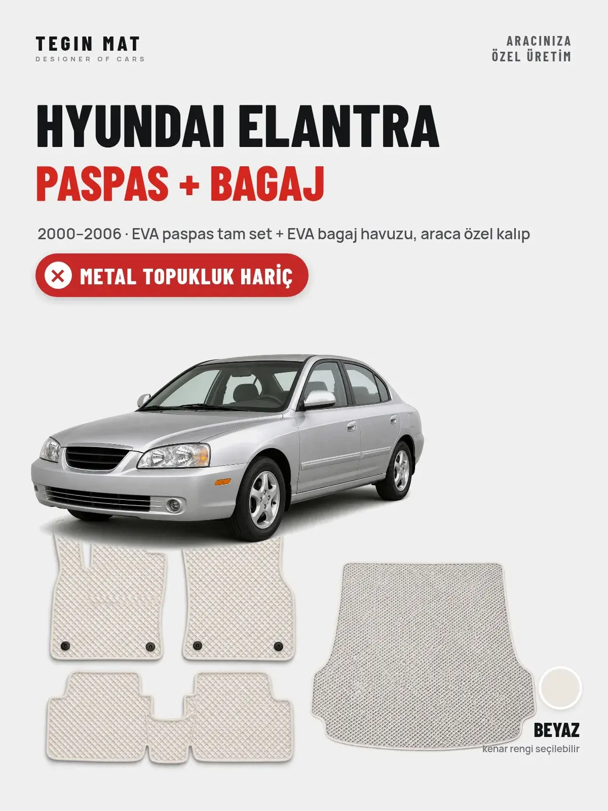 Hyundai Elantra EVA Paspas + Bagaj Havuzu Seti (2000–2006) Beyaz – Metal Topukluk Hariç (1)