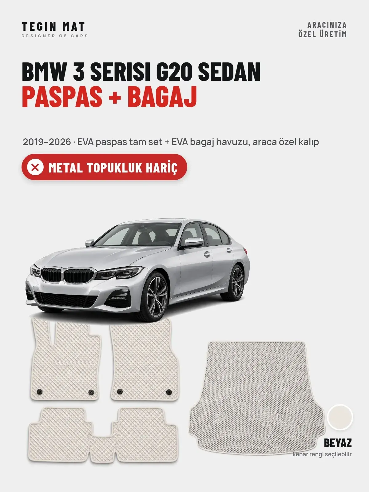 BMW 3 Serisi G20 Sedan EVA Paspas + Bagaj Havuzu Seti (2019–2026) Beyaz – Metal Topukluk Hariç (1)