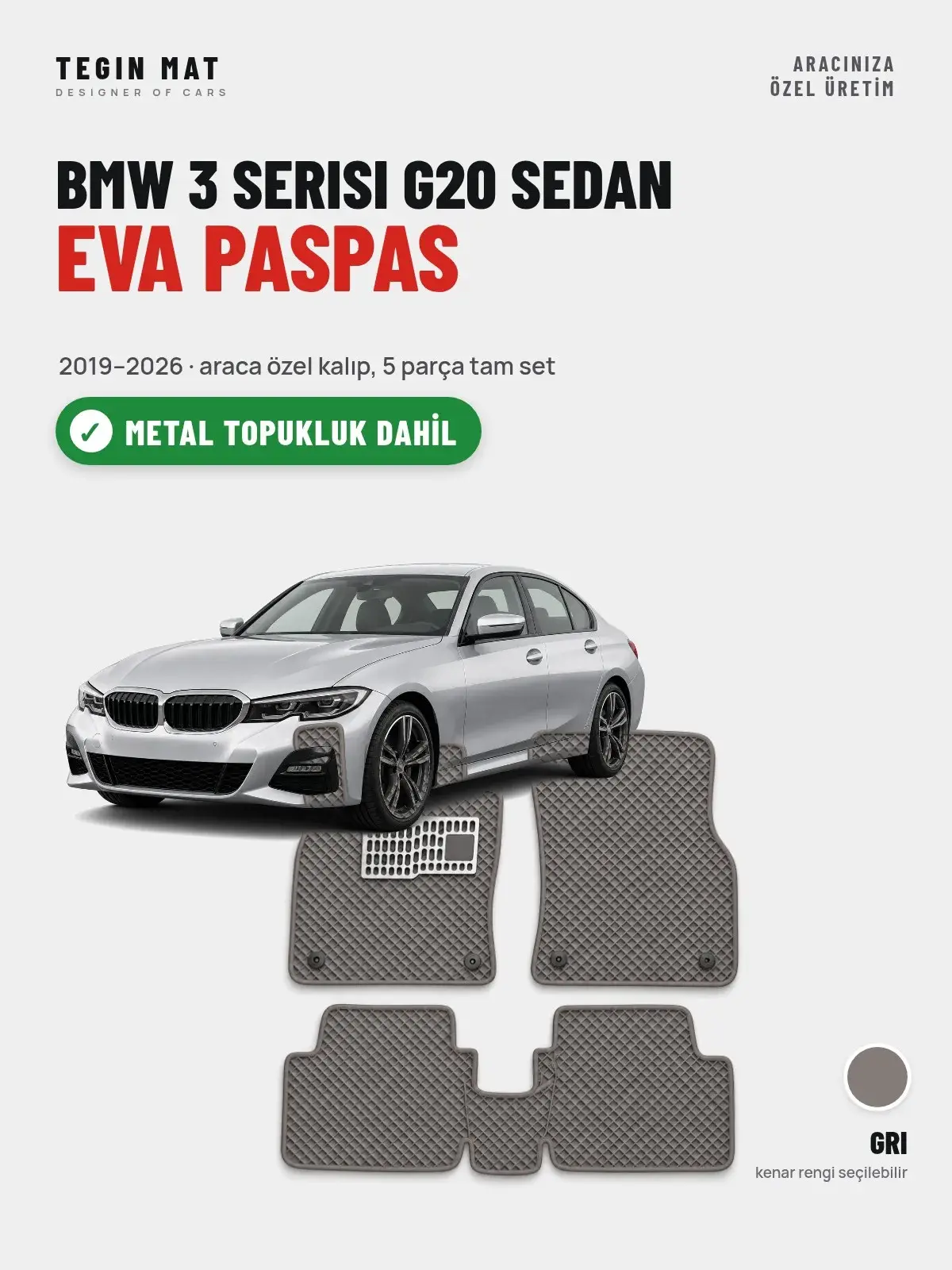 BMW 3 Serisi G20 Sedan EVA Oto Paspas Tam Set (2019–2026) Gri – Metal Topukluk Dahil (1)