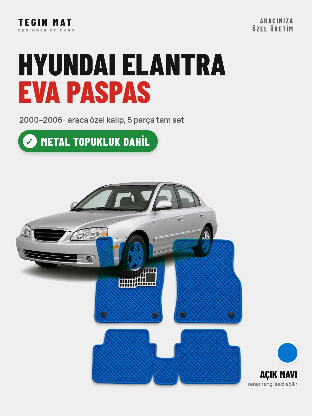 Hyundai Elantra EVA Oto Paspas Tam Set (2000–2006) Açık Mavi – Metal Topukluk Dahil (1)