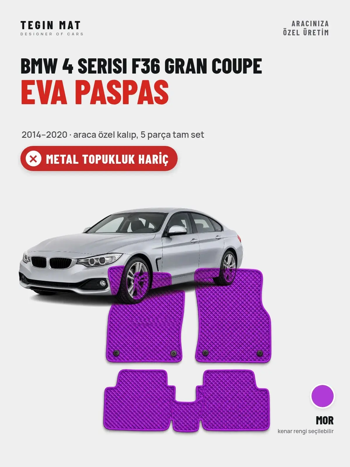 BMW 4 Serisi F36 Gran Coupe EVA Oto Paspas Tam Set (2014–2020) Mor – Metal Topukluk Hariç (1)