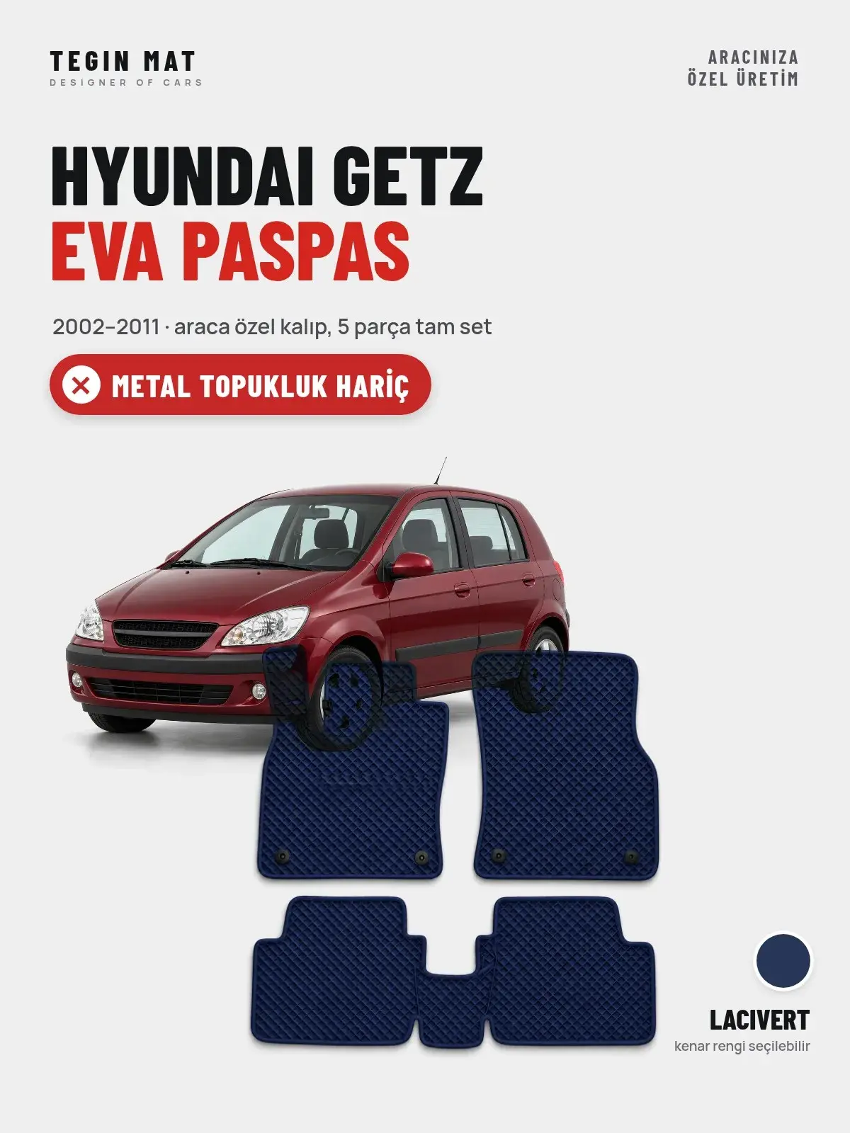 Hyundai Getz EVA Oto Paspas Tam Set (2002–2011) Lacivert – Metal Topukluk Hariç (1)