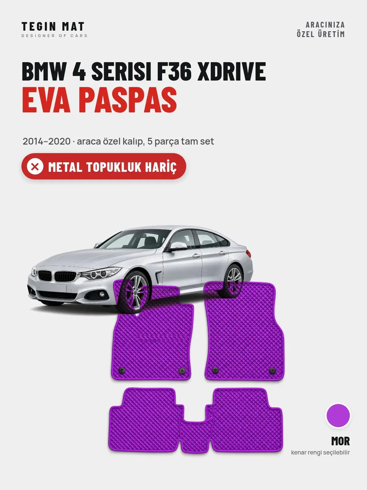 BMW 4 Serisi F36 Xdrive EVA Oto Paspas Tam Set (2014–2020) Mor – Metal Topukluk Hariç (1)