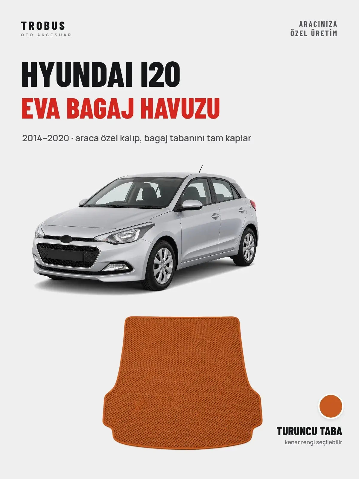 Hyundai i20 EVA Bagaj Havuzu (2014–2020) Turuncu Taba – Araca Özel Kalıp (1)
