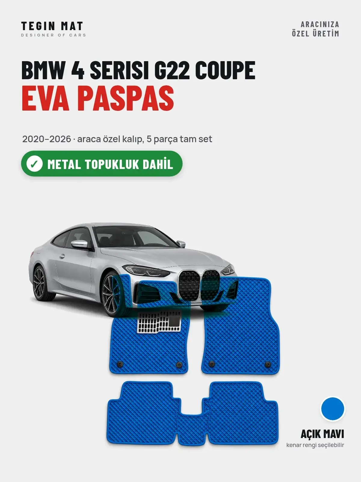 BMW 4 Serisi G22 Coupe EVA Oto Paspas Tam Set (2020–2026) Açık Mavi – Metal Topukluk Dahil (1)