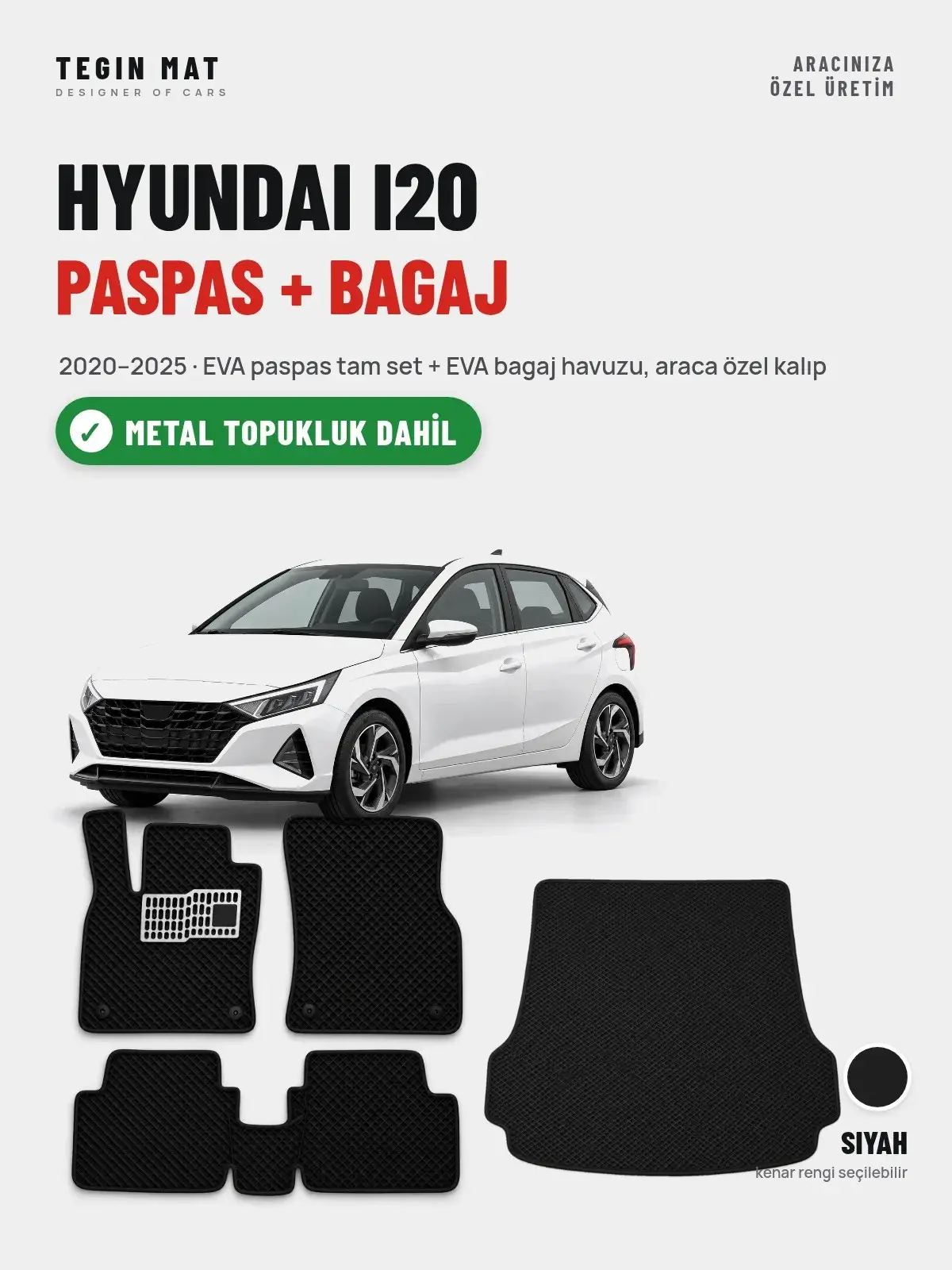 Hyundai i20 EVA Paspas + Bagaj Havuzu Seti (2020–2025) Siyah – Metal Topukluk Dahil (1)