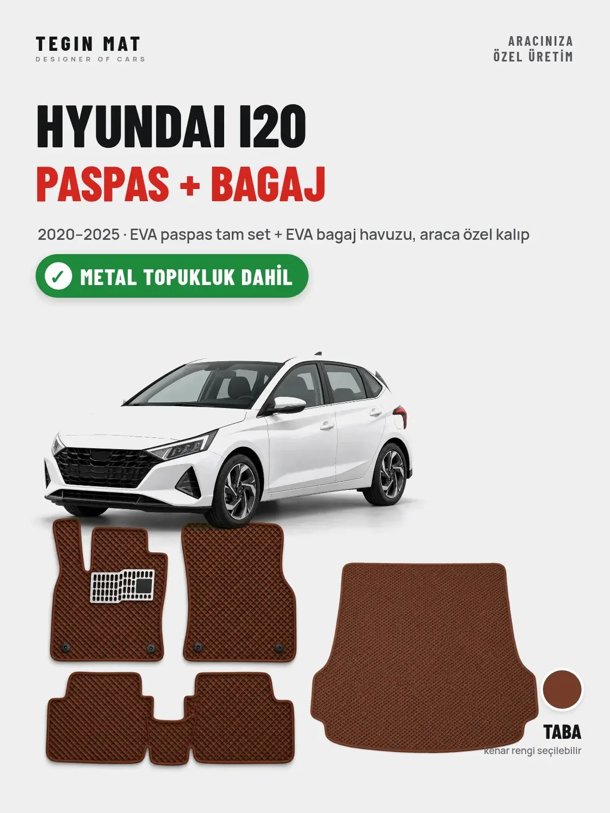 Hyundai i20 EVA Paspas + Bagaj Havuzu Seti (2020–2025) Taba – Metal Topukluk Dahil (1)