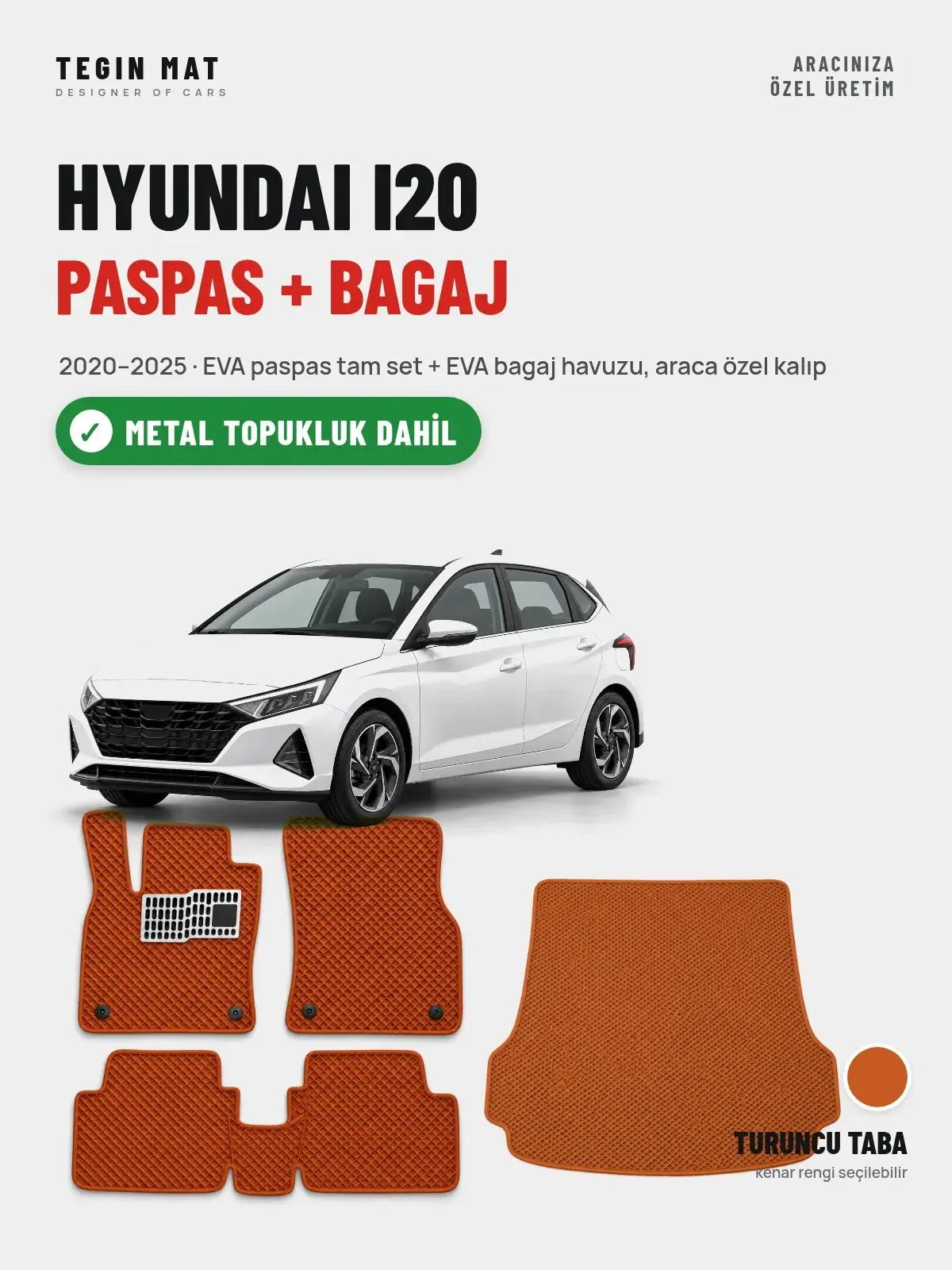 Hyundai i20 EVA Paspas + Bagaj Havuzu Seti (2020–2025) Turuncu Taba – Metal Topukluk Dahil (1)