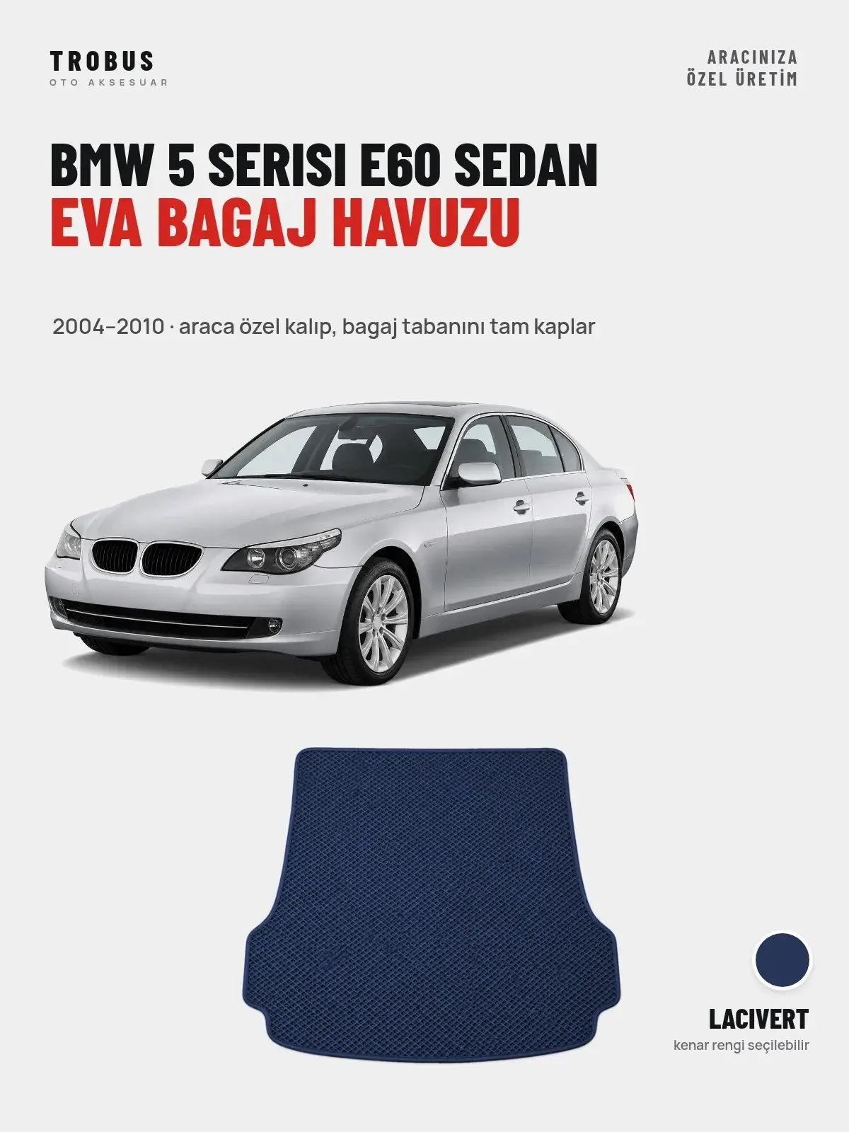 BMW 5 Serisi E60 Sedan EVA Bagaj Havuzu (2004–2010) Lacivert – Araca Özel Kalıp (1)