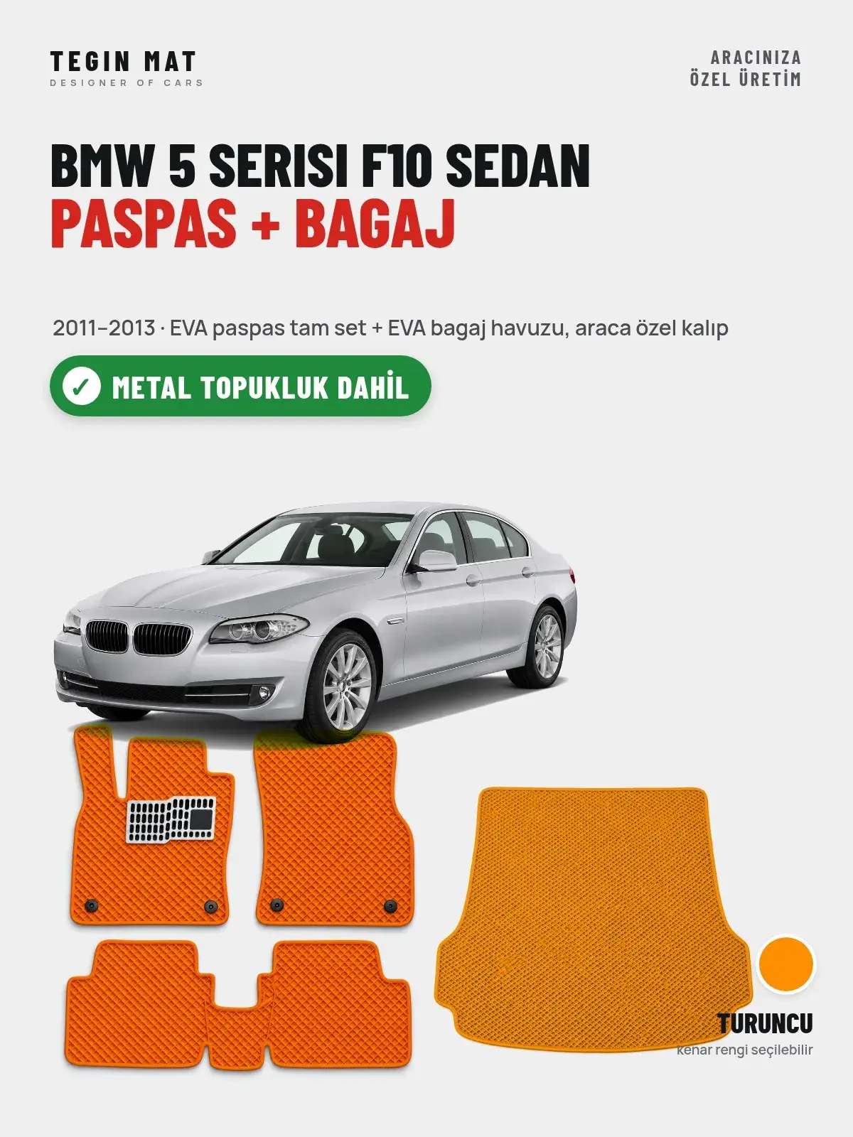 BMW 5 Serisi F10 Sedan EVA Paspas + Bagaj Havuzu Seti (2011–2013) Turuncu – Metal Topukluk Dahil (1)