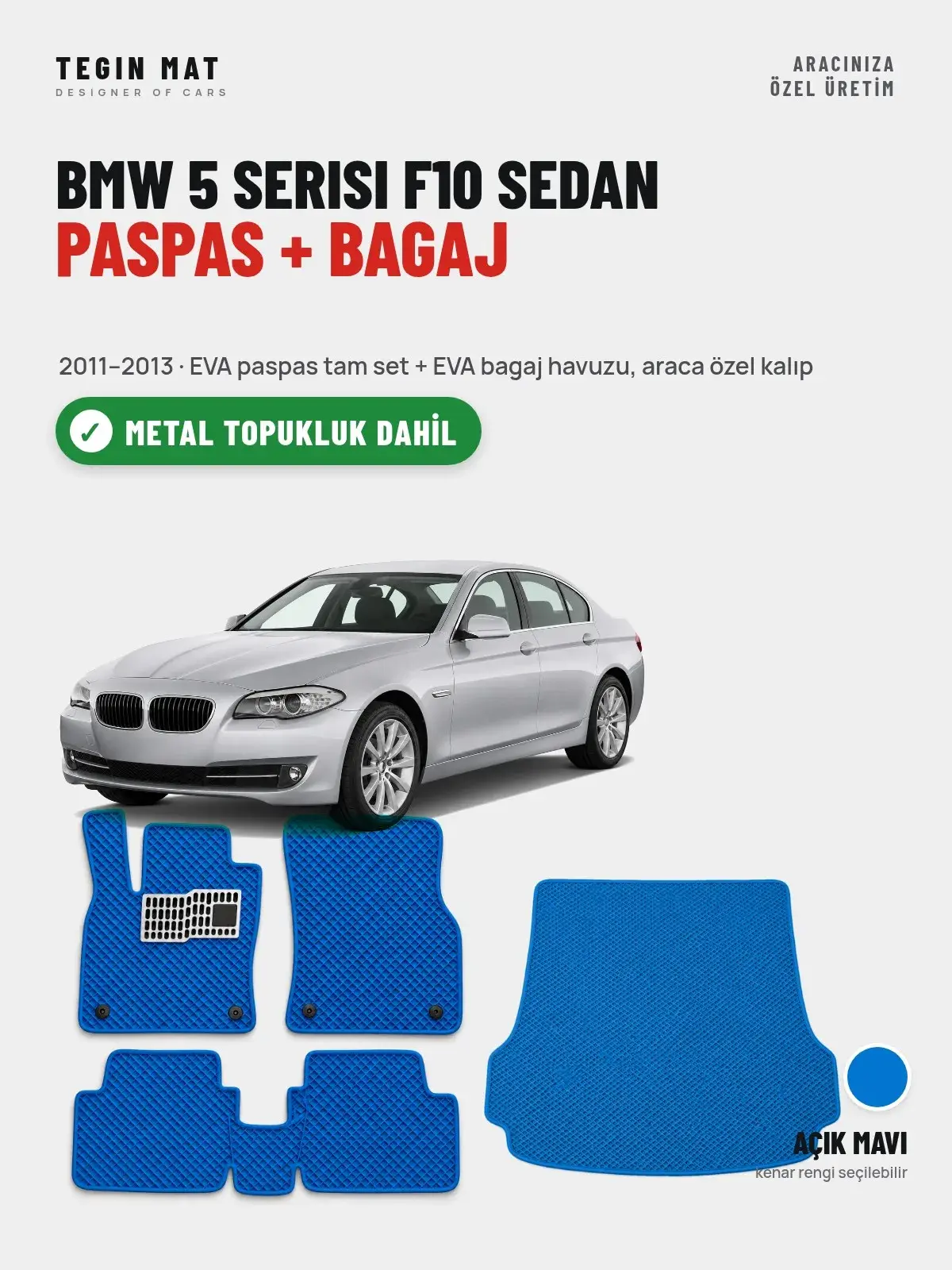 BMW 5 Serisi F10 Sedan EVA Paspas + Bagaj Havuzu Seti (2011–2013) Açık Mavi – Metal Topukluk Dahil (1)