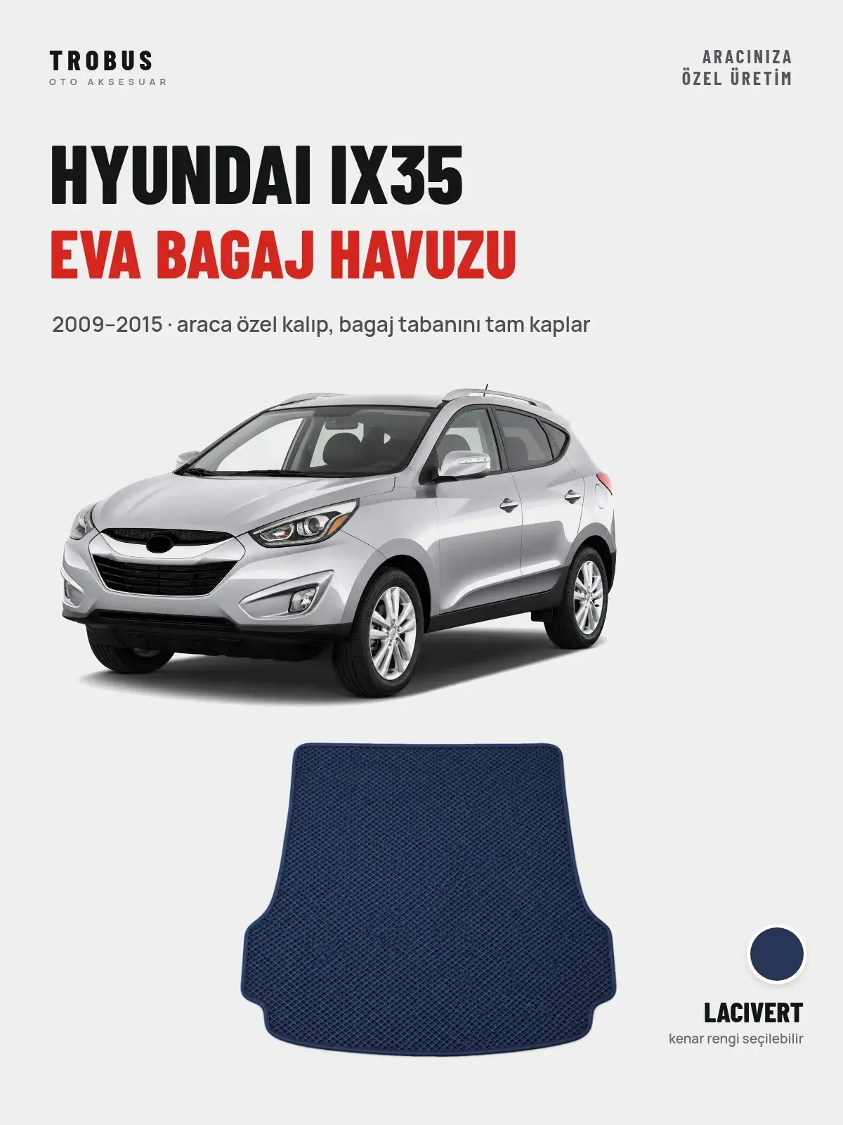 Hyundai IX35 EVA Bagaj Havuzu (2009–2015) Lacivert – Araca Özel Kalıp (1)