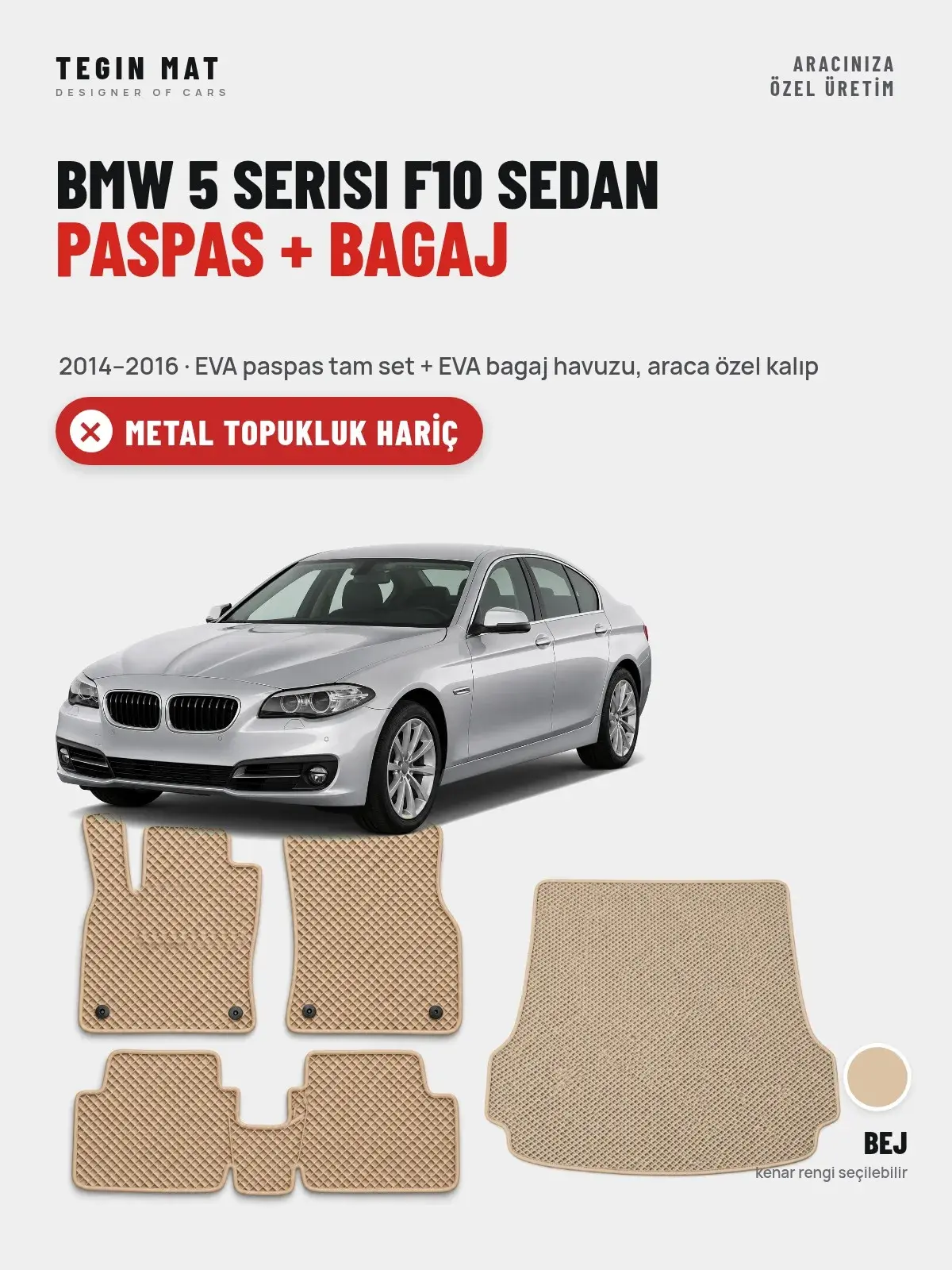BMW 5 Serisi F10 Sedan EVA Paspas + Bagaj Havuzu Seti (2014–2016) Bej – Metal Topukluk Hariç (1)