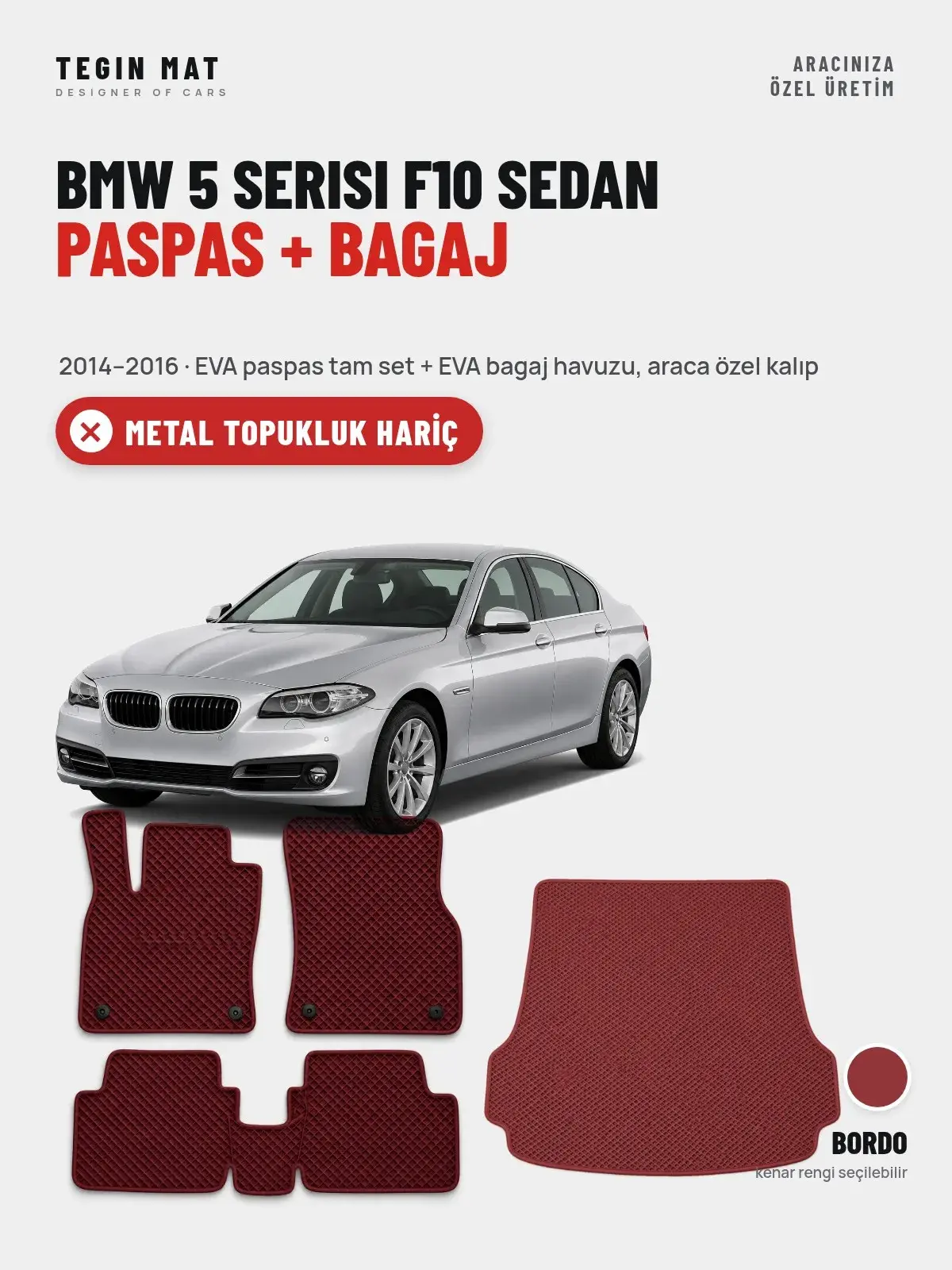 BMW 5 Serisi F10 Sedan EVA Paspas + Bagaj Havuzu Seti (2014–2016) Bordo – Metal Topukluk Hariç (1)
