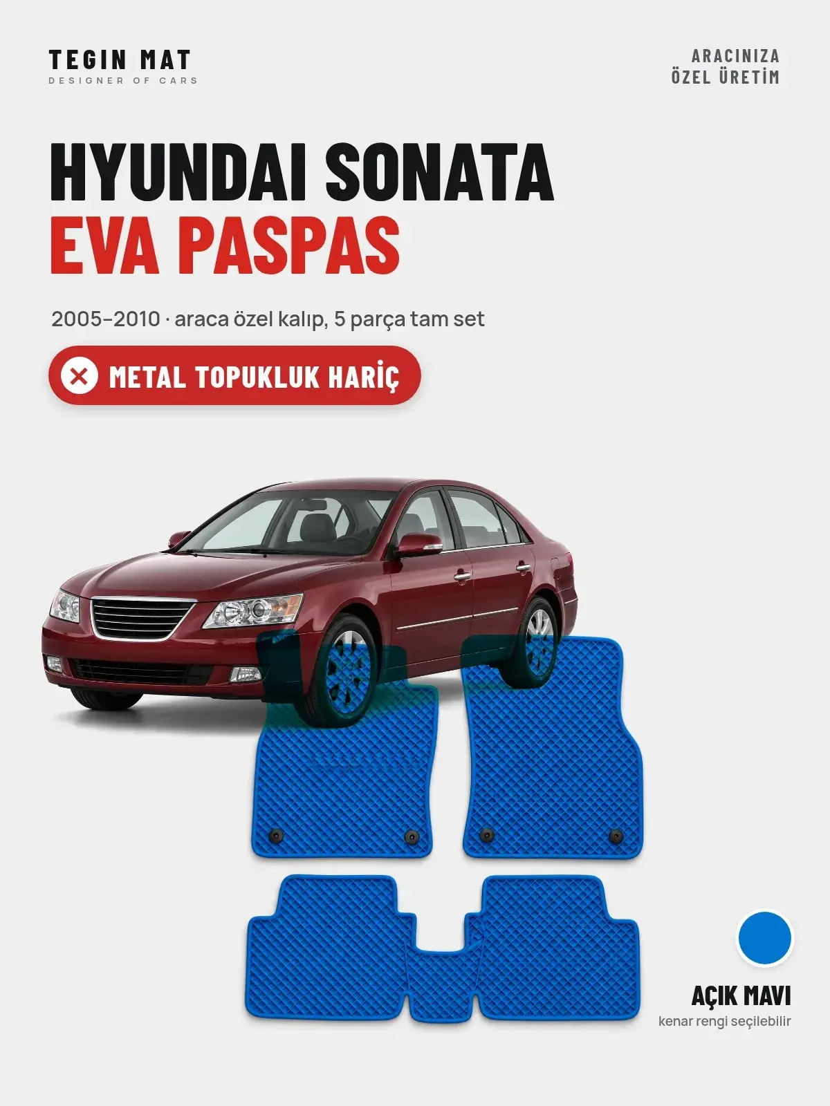 Hyundai Sonata EVA Oto Paspas Tam Set (2005–2010) Açık Mavi – Metal Topukluk Hariç (1)